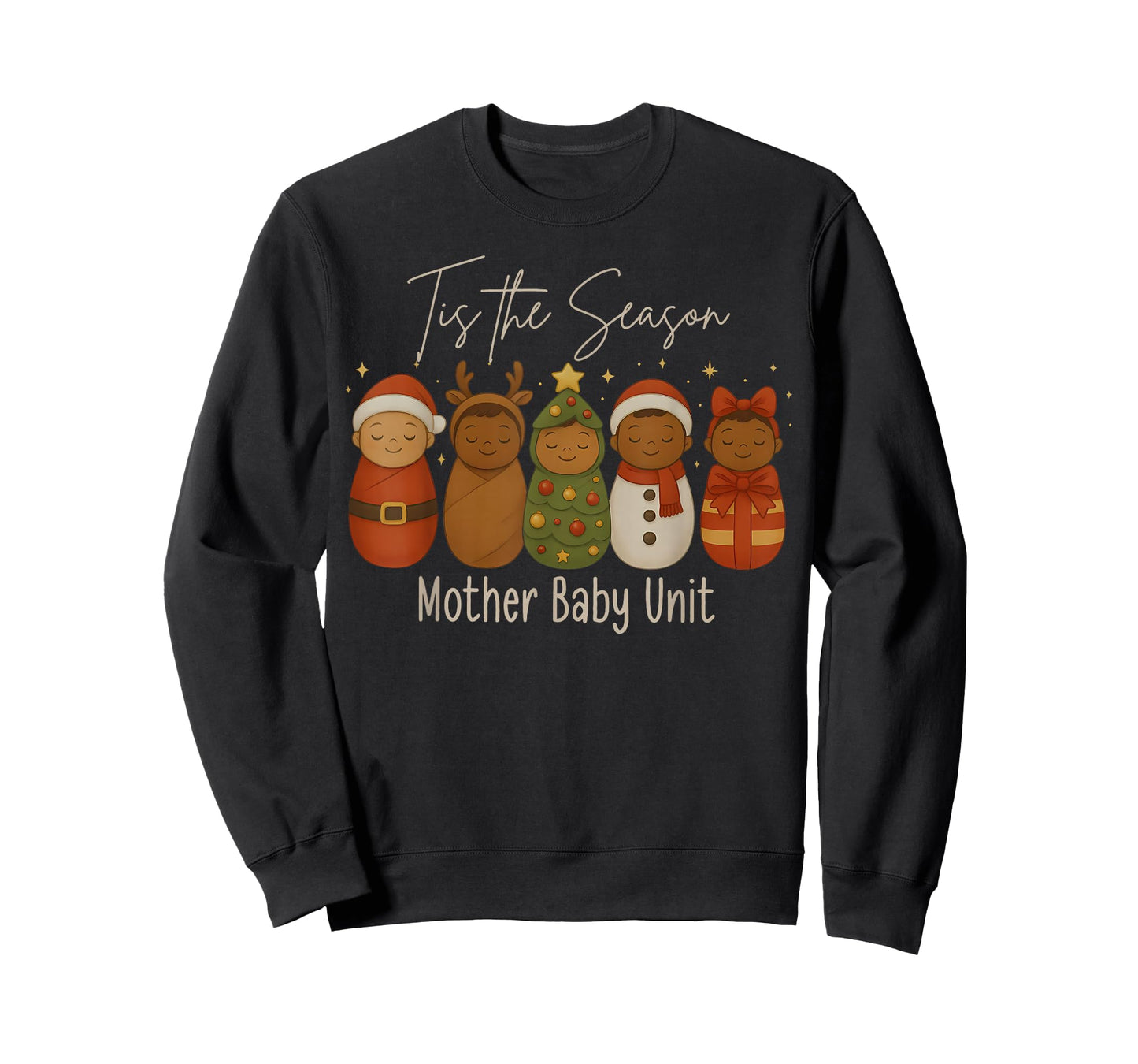Tis The Season Mother Baby Unit Postpartum MBU Nurse Xmas T-Shirt