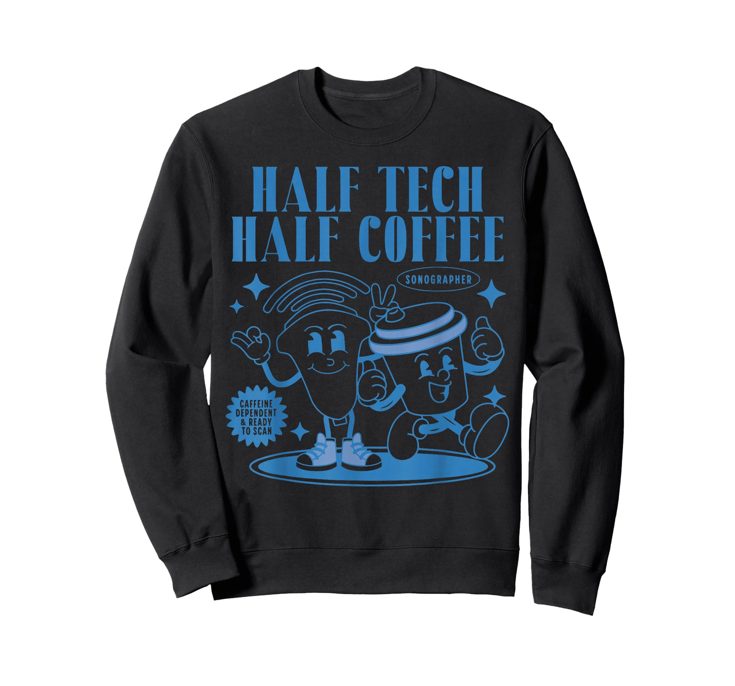 Half Tech Half Coffee Sonography Funny Ultrasound Tech RDMS T-Shirt