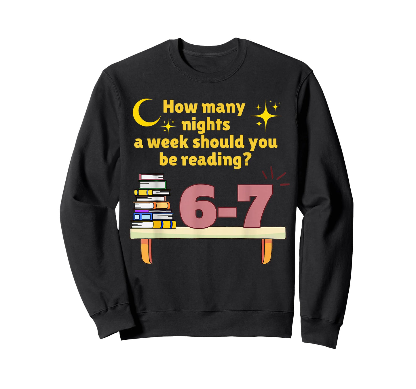 How Many Nights A Week Should You Be Reading 6 7 Meme T-Shirt