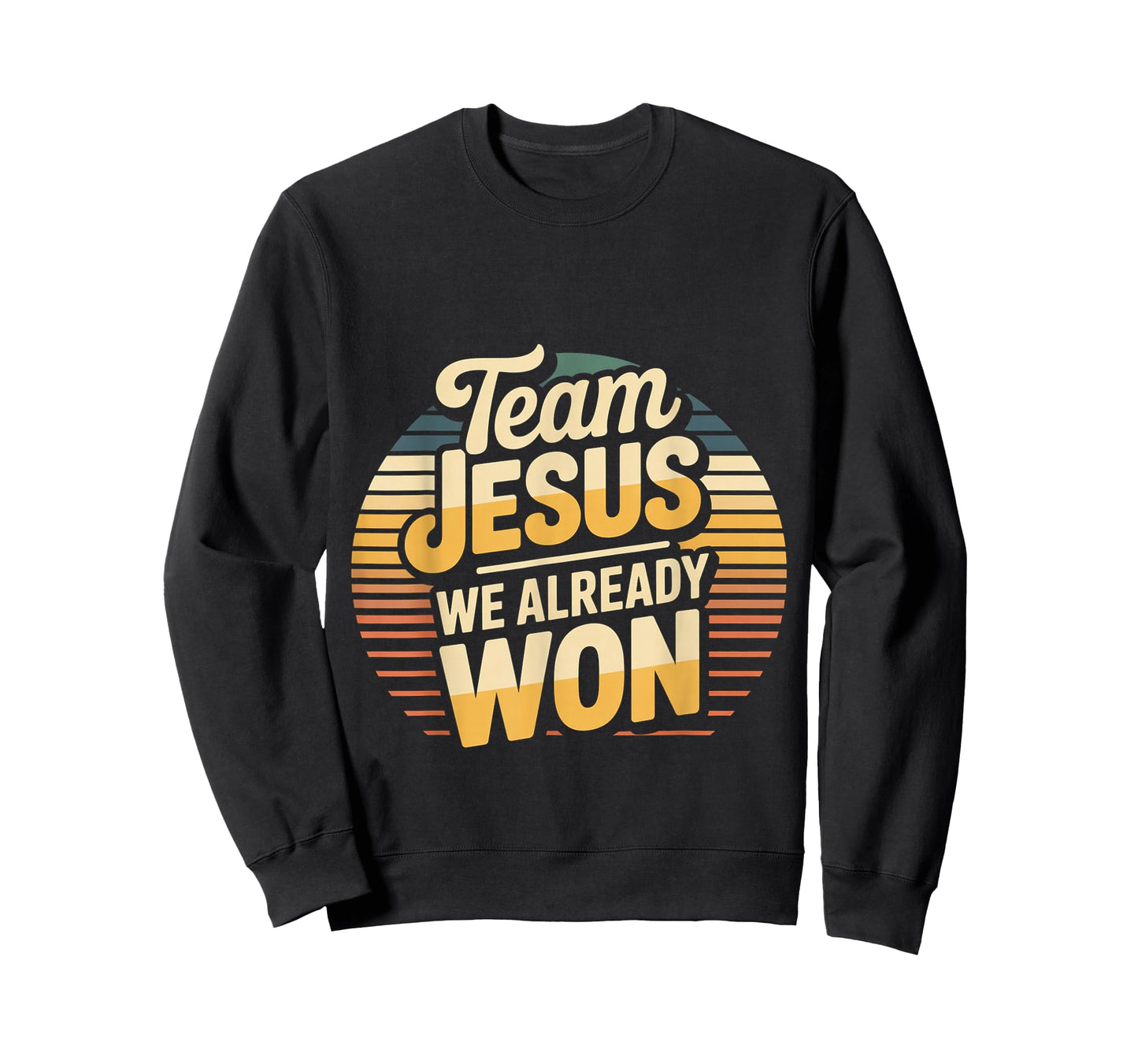 Team Jesus We Already Won Spiritual Winner Victory - T-Shirt
