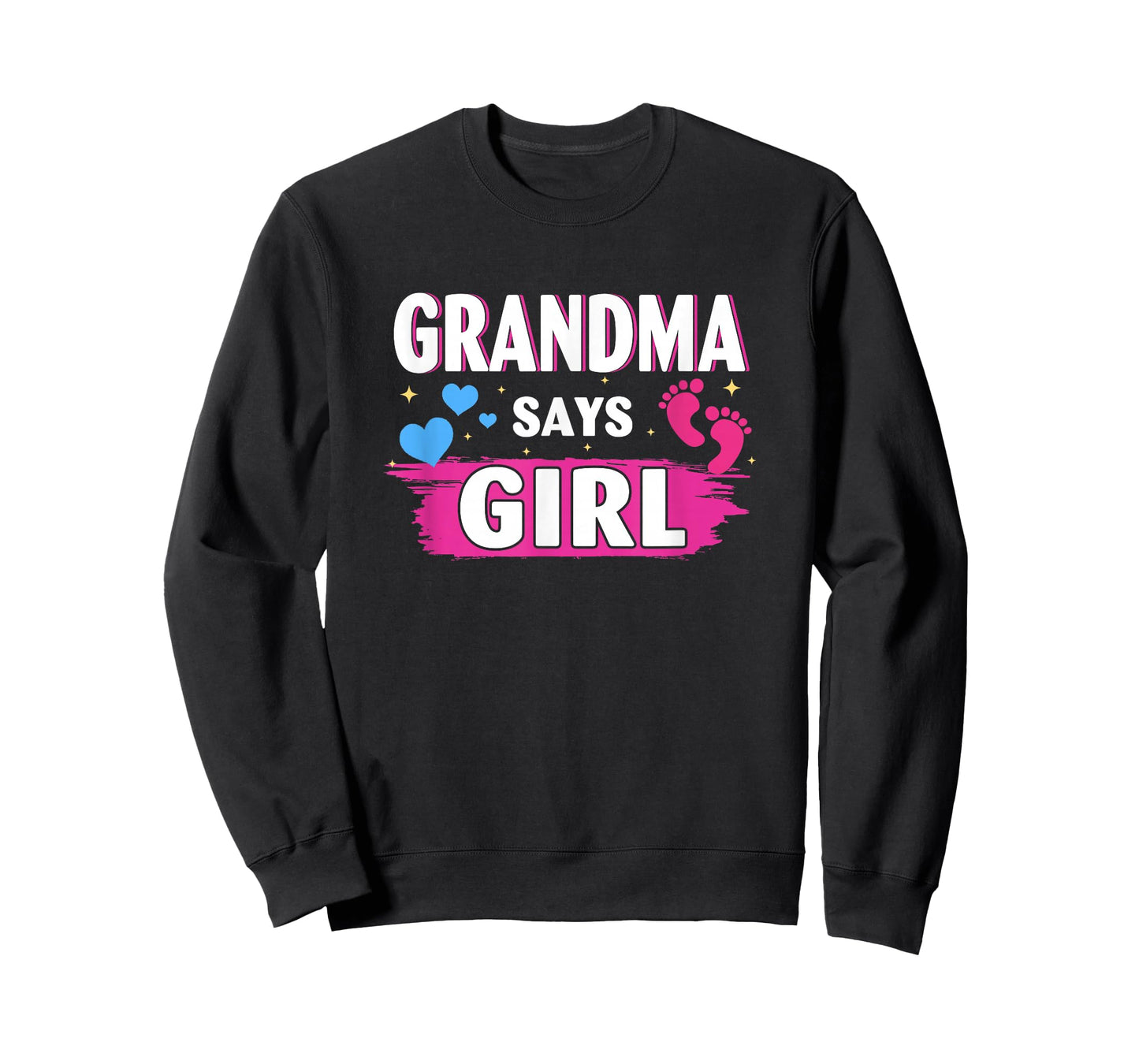 Gender Reveal Grandma Says Girl Baby Matching Family Set T-Shirt