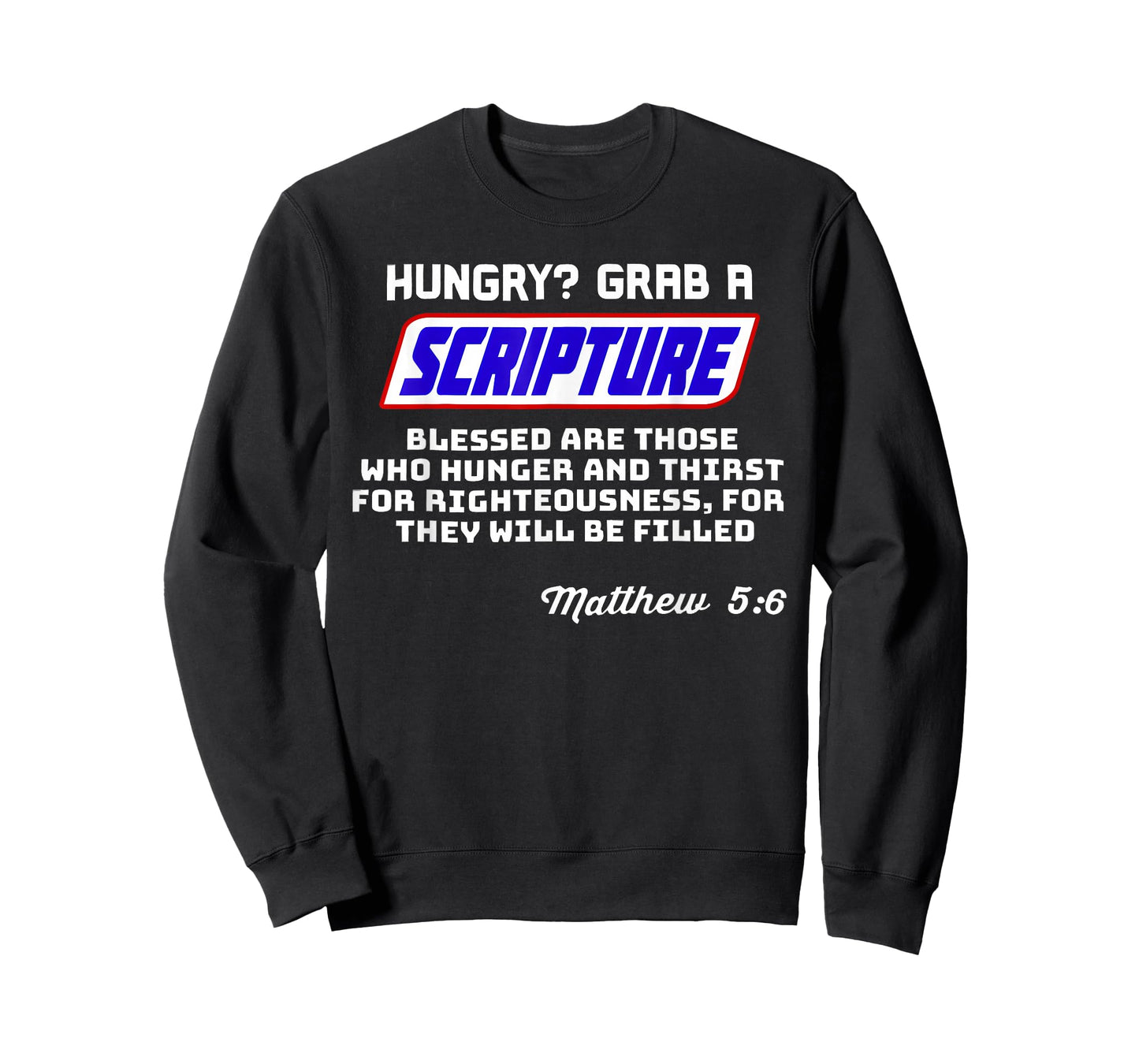 Hungry Grab A Scripture Funny Christian Matthew 5:6 Faith T-Shirt