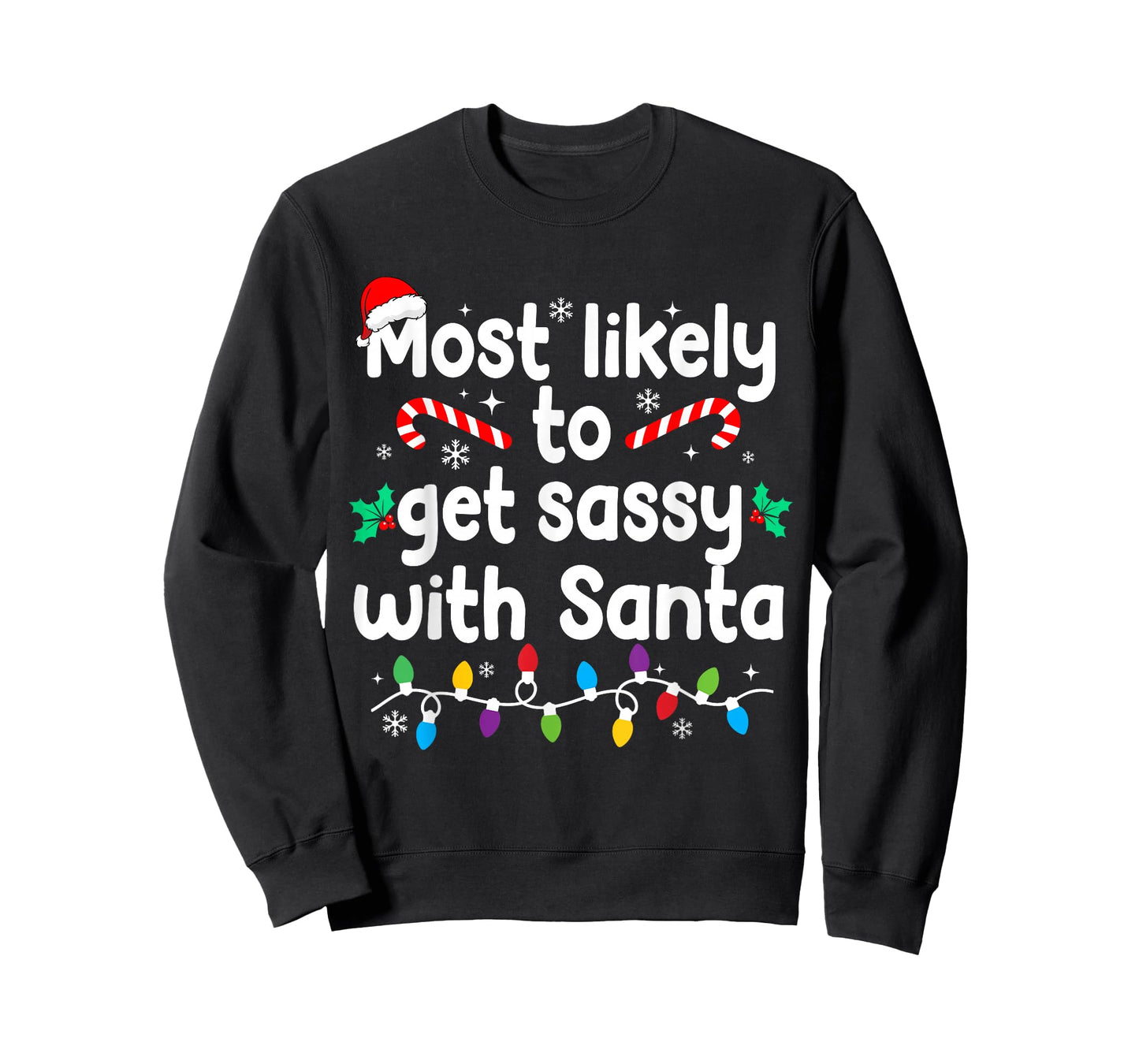 Most Likely to Get Sassy with Santa Christmas Pajamas T-Shirt