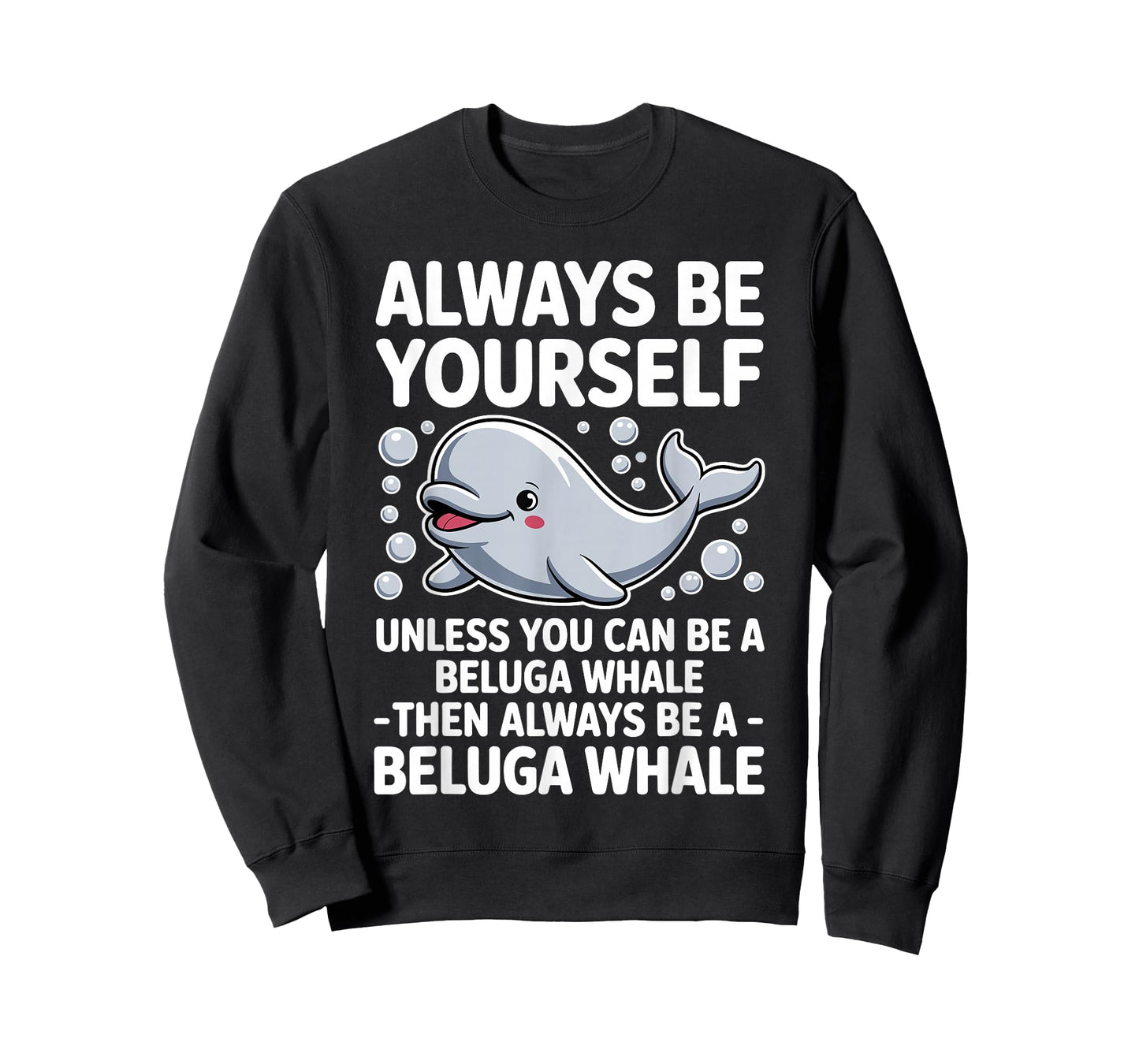 Funny Beluga Whale Design for Men Women Beluga Whale Lover T-Shirt