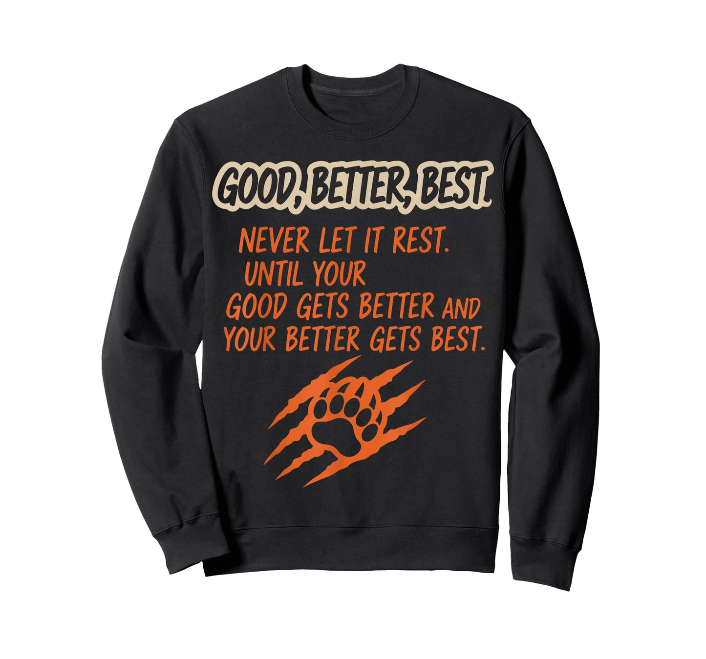 Funny Good Better Best Never Let It Rest Motivation Bear T-Shirt