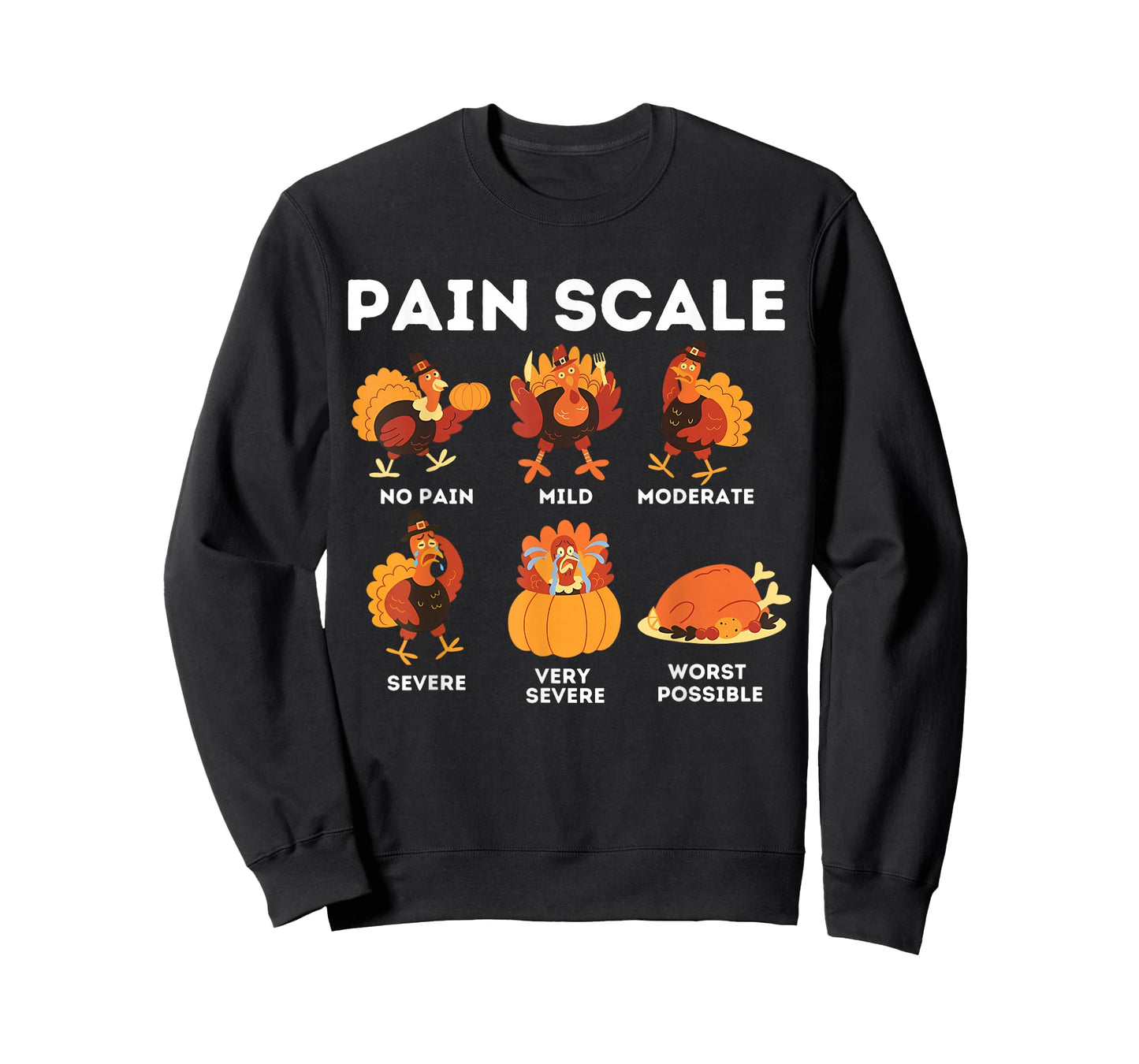 Pain Scale Turkey Pain Assessment Trauma Nurse Thanksgiving T-Shirt