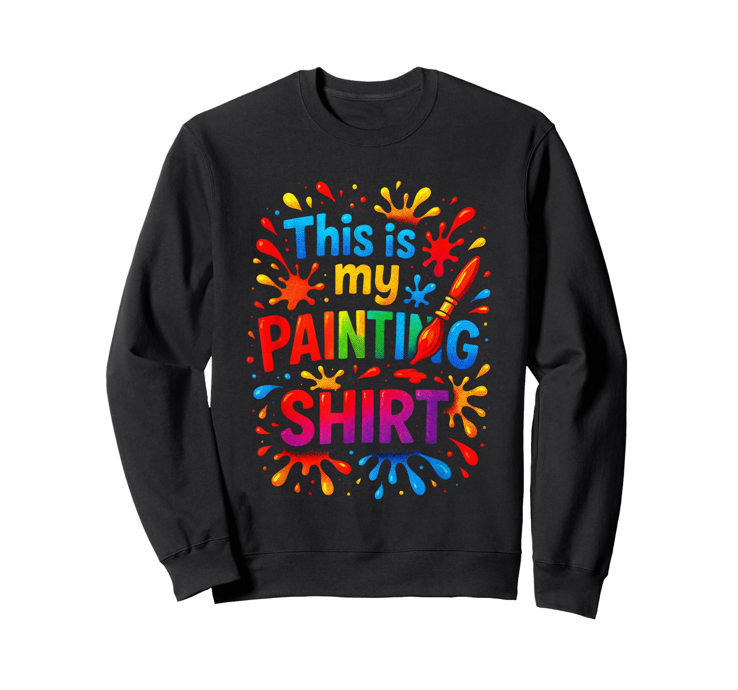 This is My Painting Shirt - Artists & Painters T-Shirt
