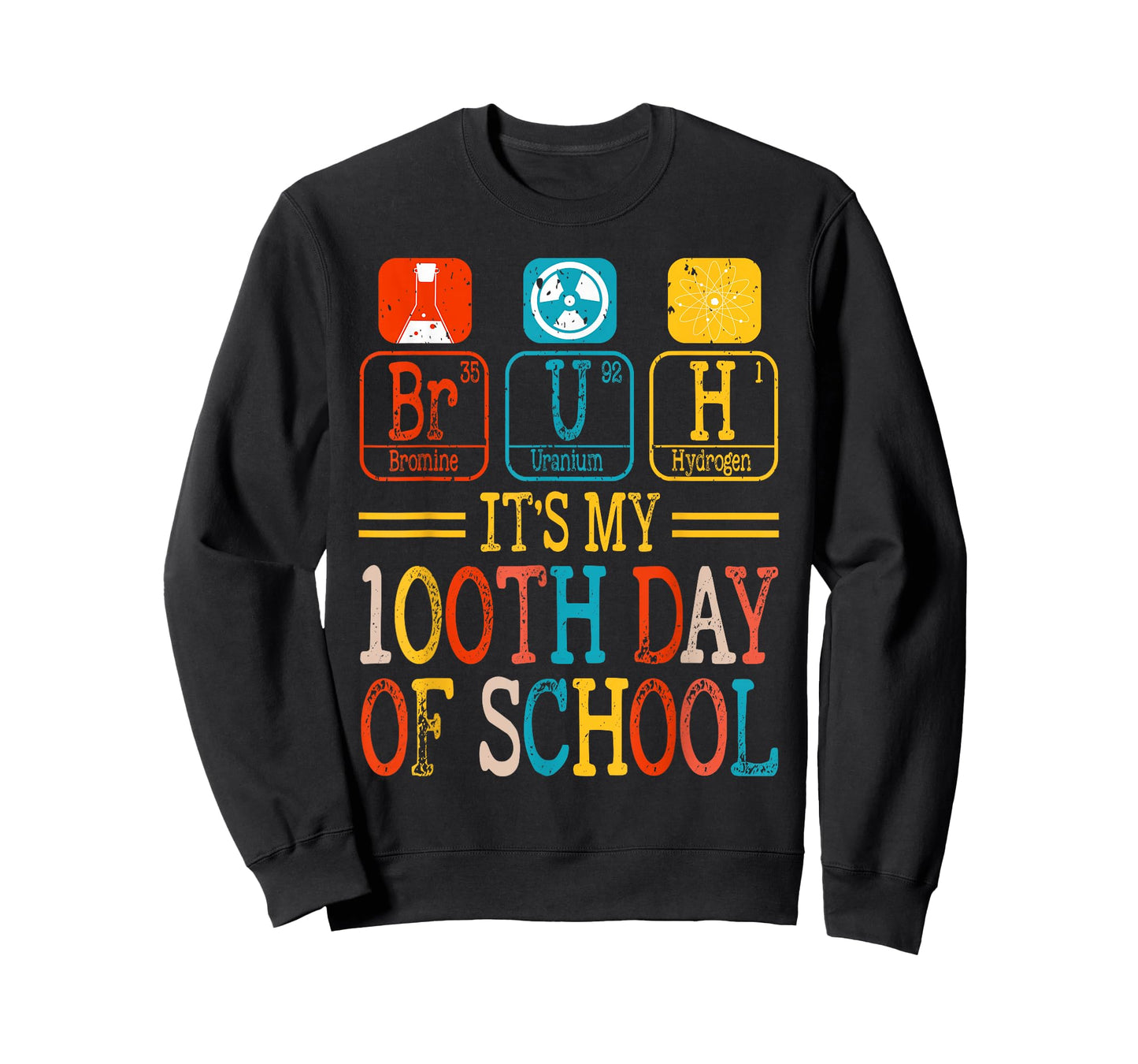 Bruh It's My 100 Day of School Science Teachers Periodic T-Shirt