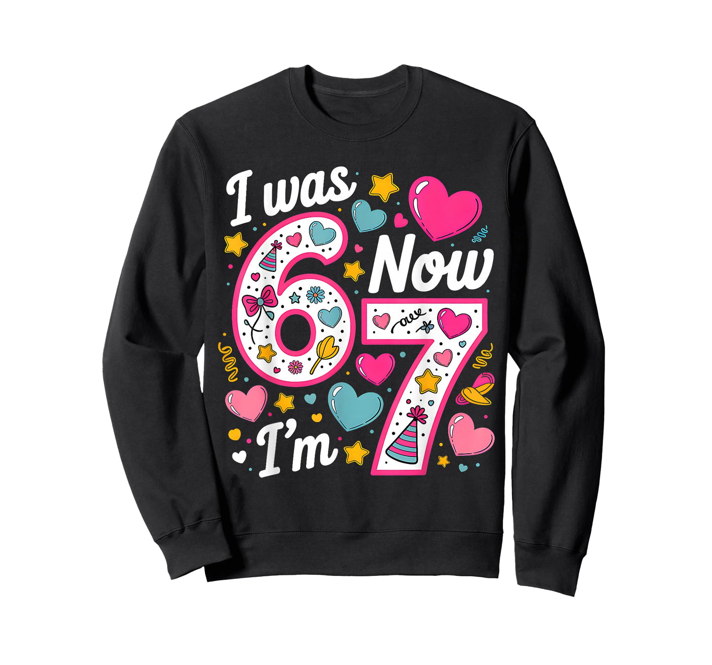 7 Year Old Birthday Girl I was 6 Now I'm 7 67 Funny Bday T-Shirt