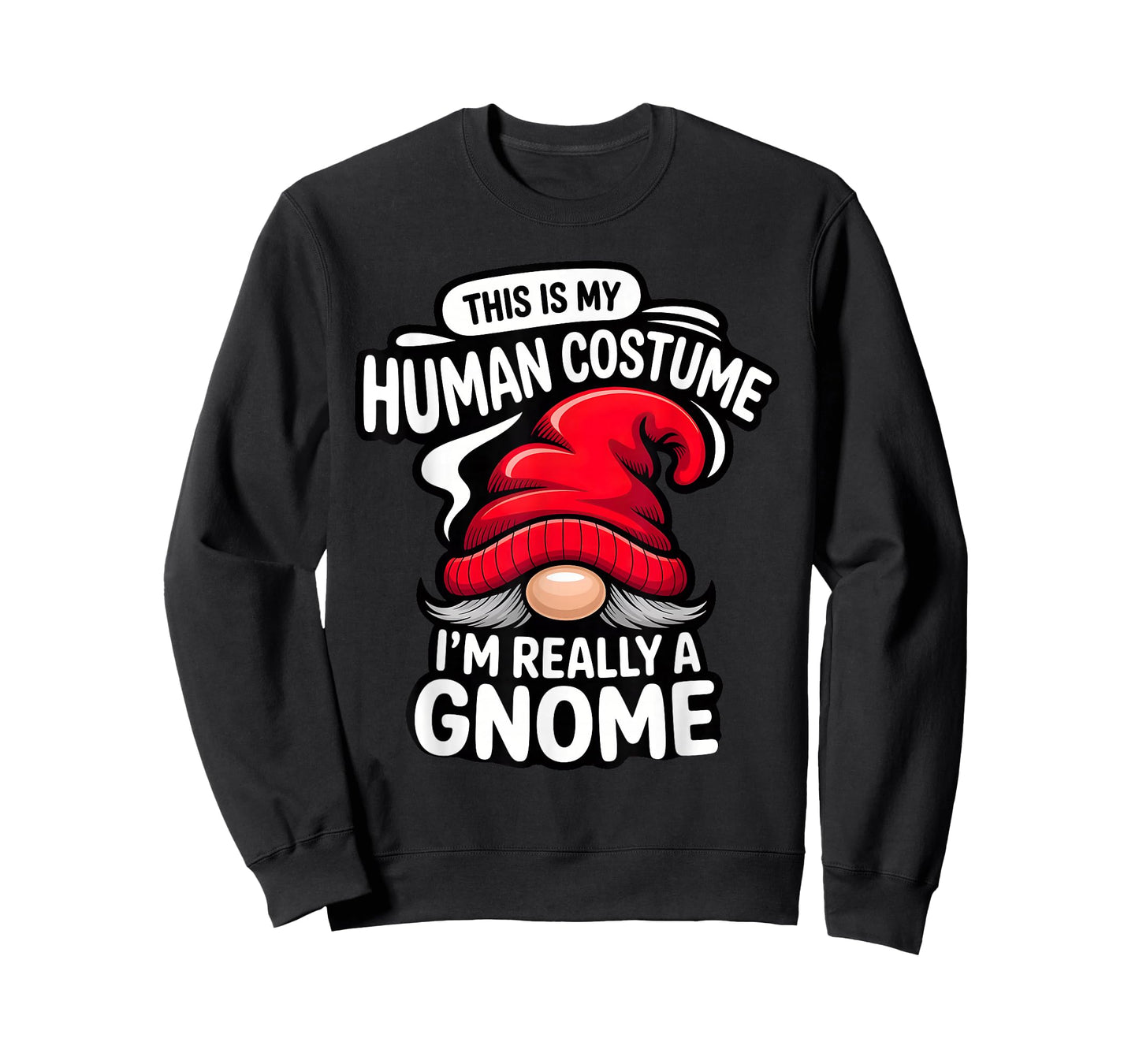 This is My Human Costume, I'm Really a gnome T-Shirt