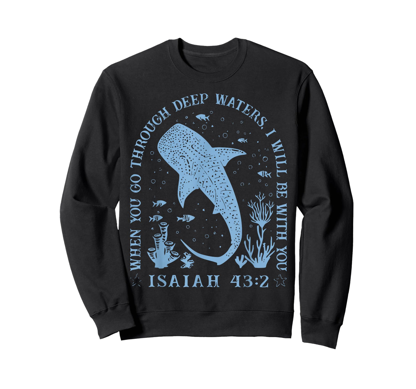 Isaiah 43:2 Beach Whale Shark Christian Jesus Ready to Press T-Shirt