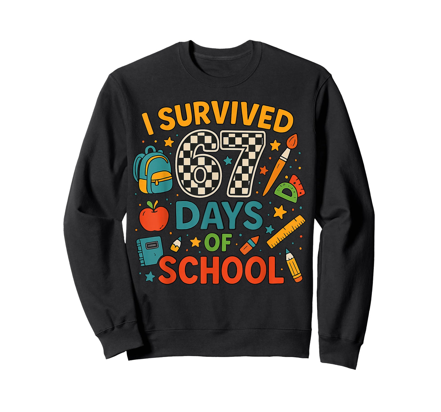 I Survived 67 Days of School Funny Teacher Student T-Shirt