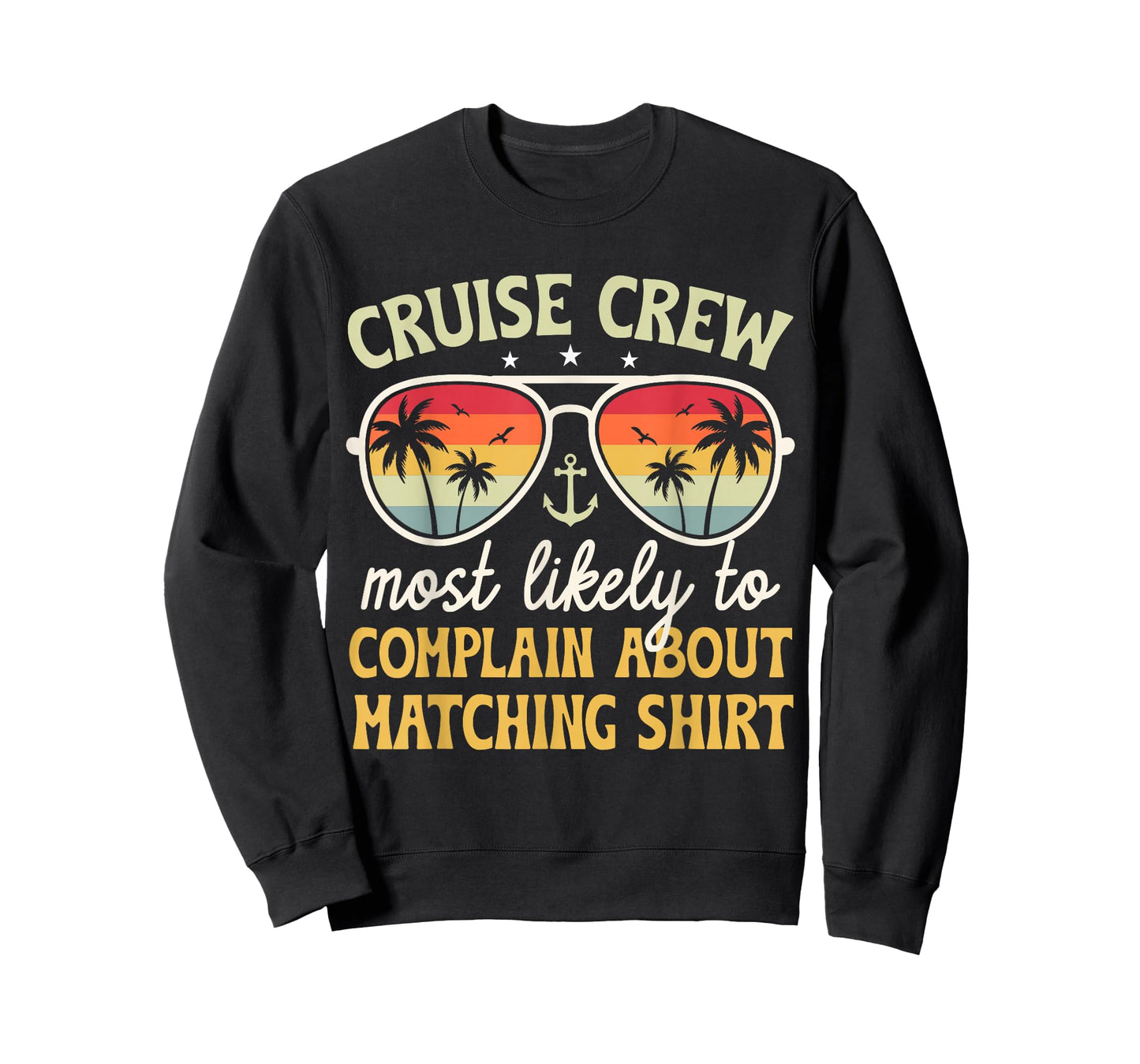 Family Cruise 2026 Most Likely to Complain About Matching T-Shirt