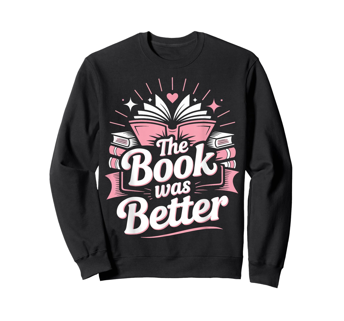 Book Reading The Book was Better T-Shirt