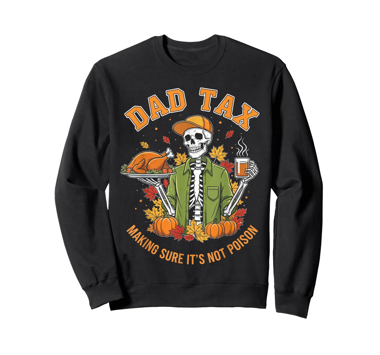 Dad Tax Shirts for Men, Thanksgiving Turkey Skeleton T-Shirt