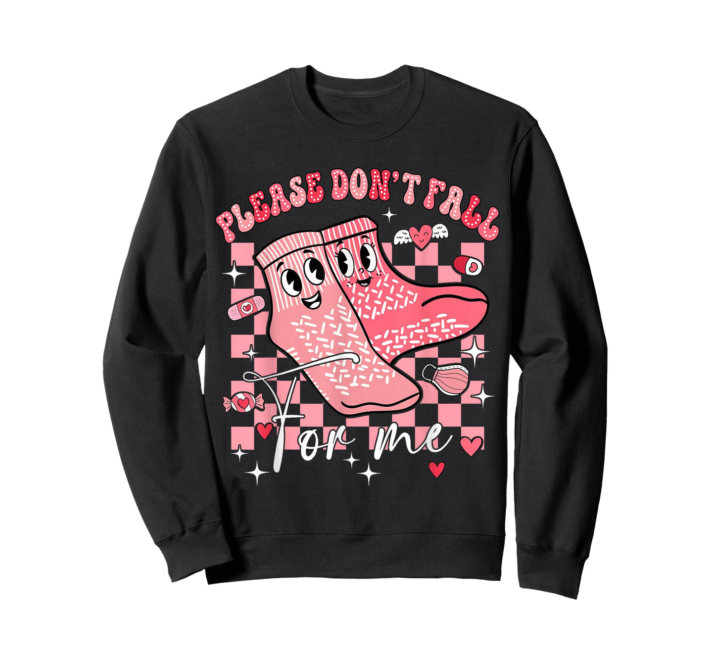 Nurse Valentine Non Slip Socks Please Don't Fall for Me T-Shirt