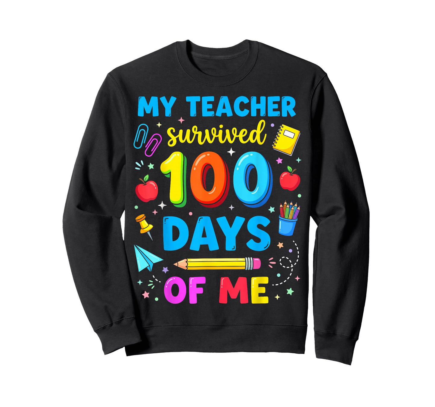 My Teacher Survived 100 Days of Me Students Funny T-Shirt