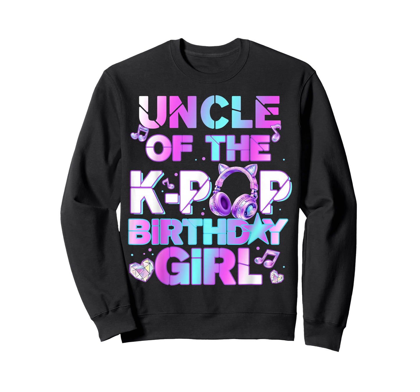 Uncle of The K-PoP Birthday Girls Korean Music Lovers T-Shirt