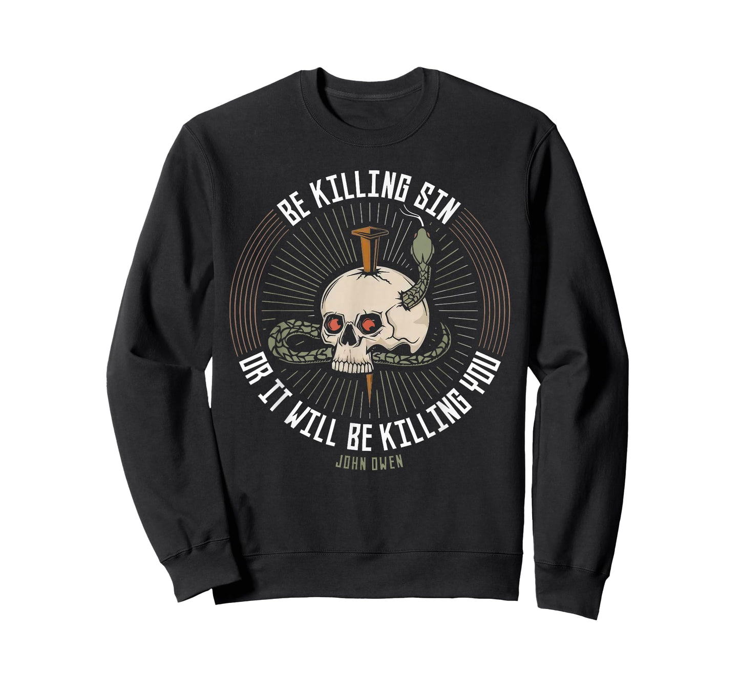 Be Killing Sin Or It Will Be Killing You John Owen Quote T-Shirt