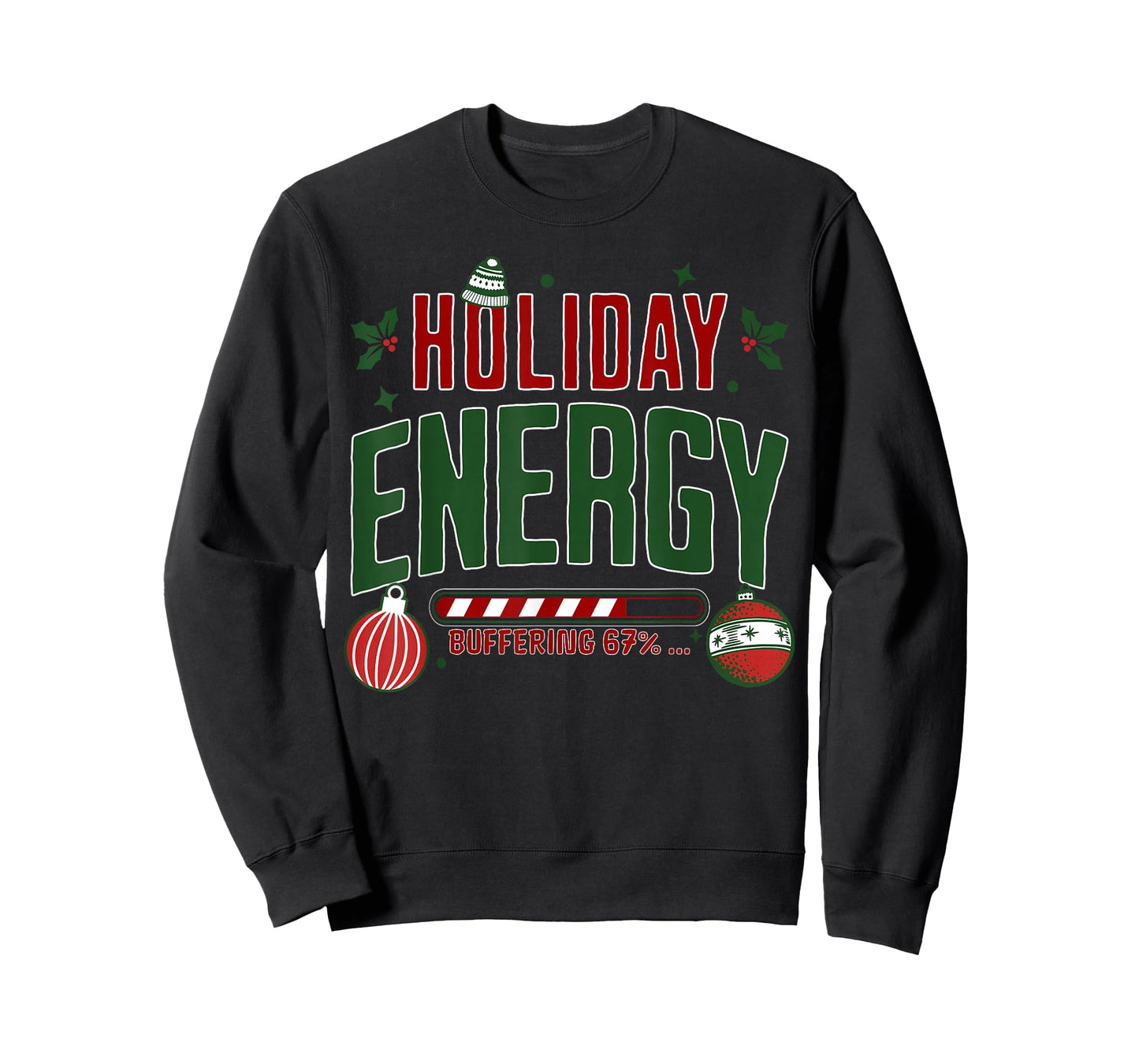 Christmas Holiday Energy Buffering 67 Funny Six Seven Meme T-Shirt