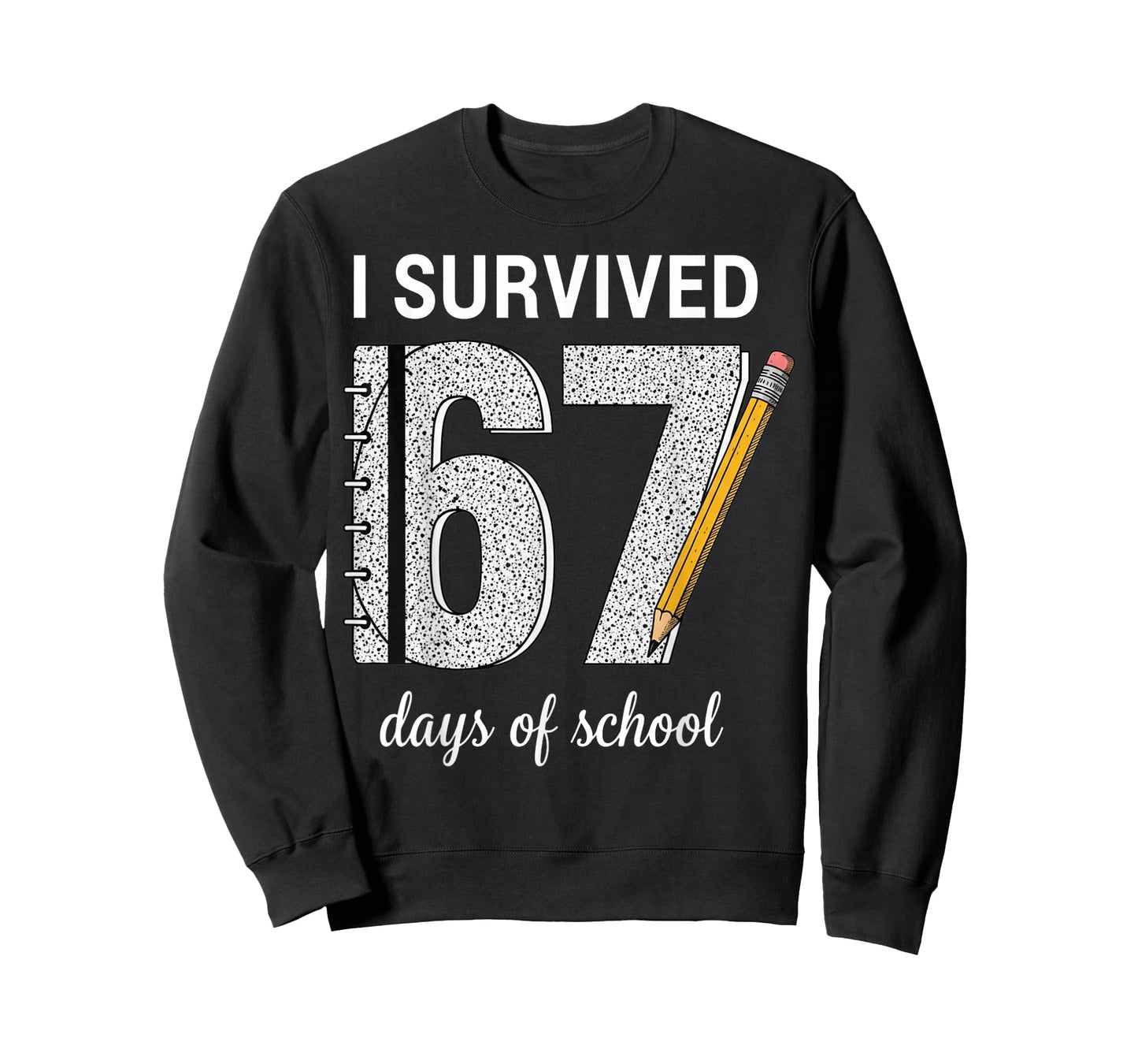 I Survived 67 Days of School Students Teachers 67 T-Shirt