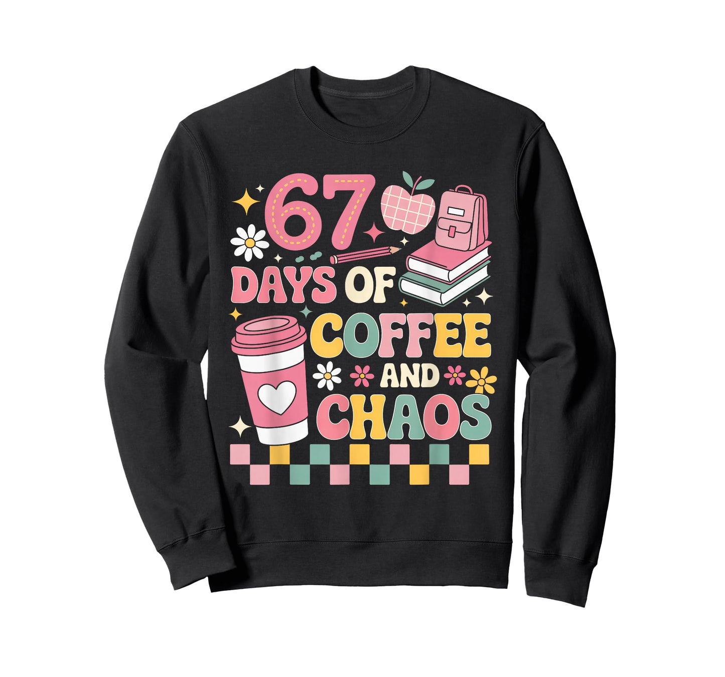 67 Days of School Coffee Lover 67Th Day of School Teacher T-Shirt