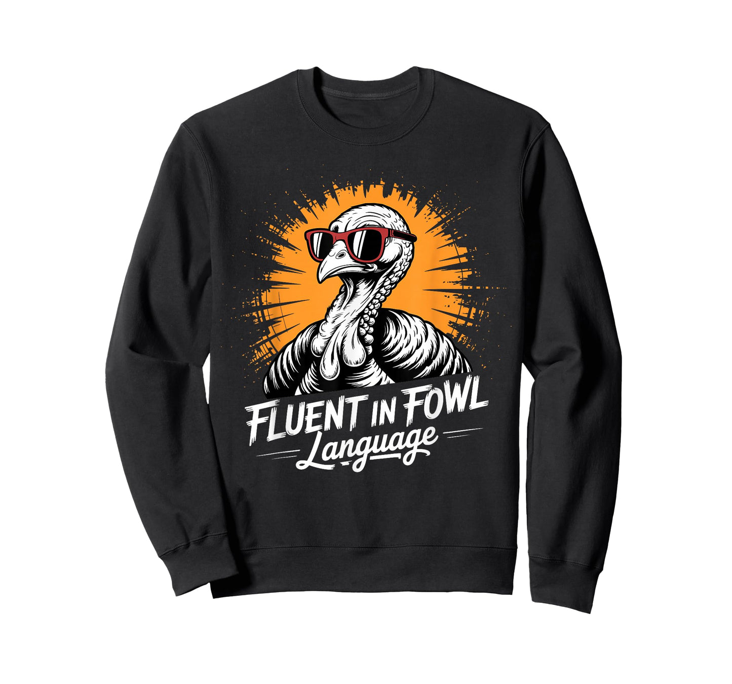 Fluent in Fowl Language Turkey Lovers Funny Thanksgiving T-Shirt