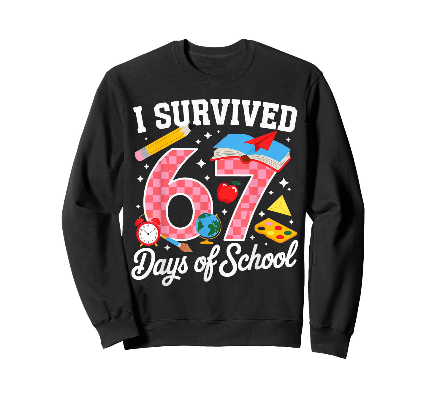 I Survived 67 Days of School 67 Teachers Students 67 Meme T-Shirt
