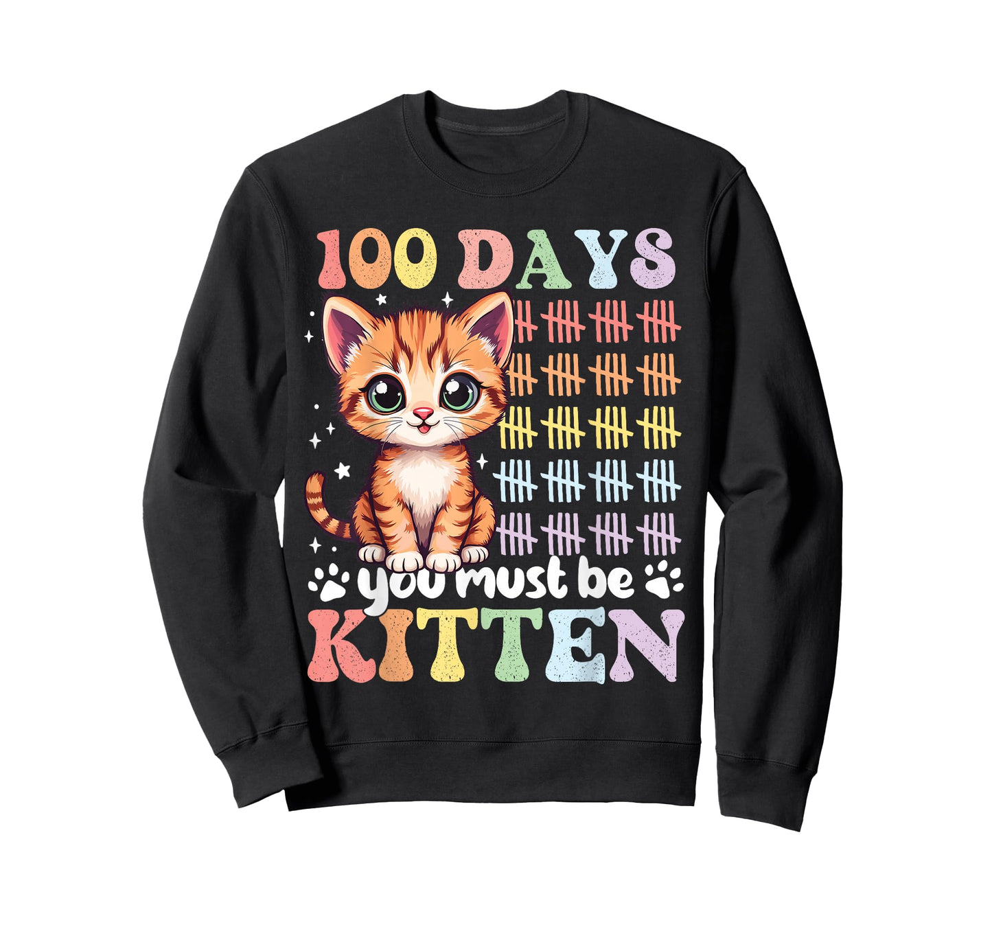 100 Days of School You Must Be Kitten 100th Day Girls T-Shirt