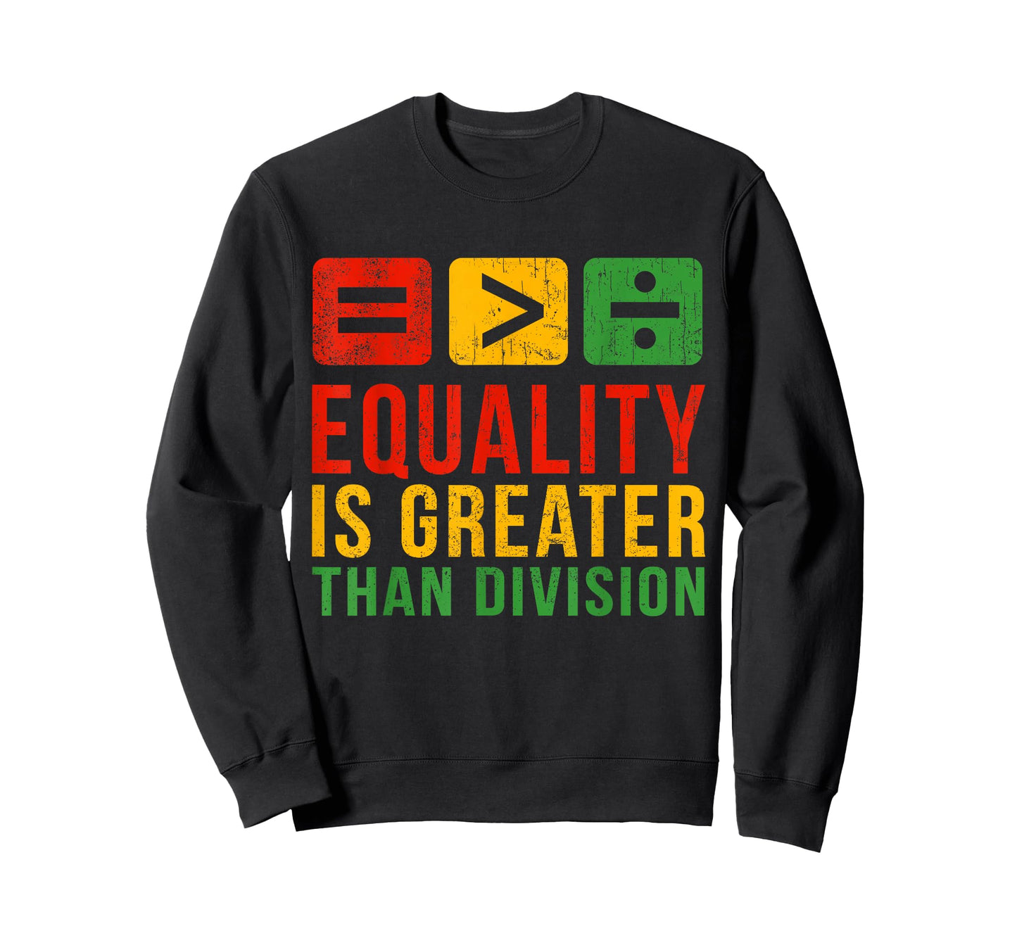 Black History Equality Greater Than Division Women Men Kids T-Shirt