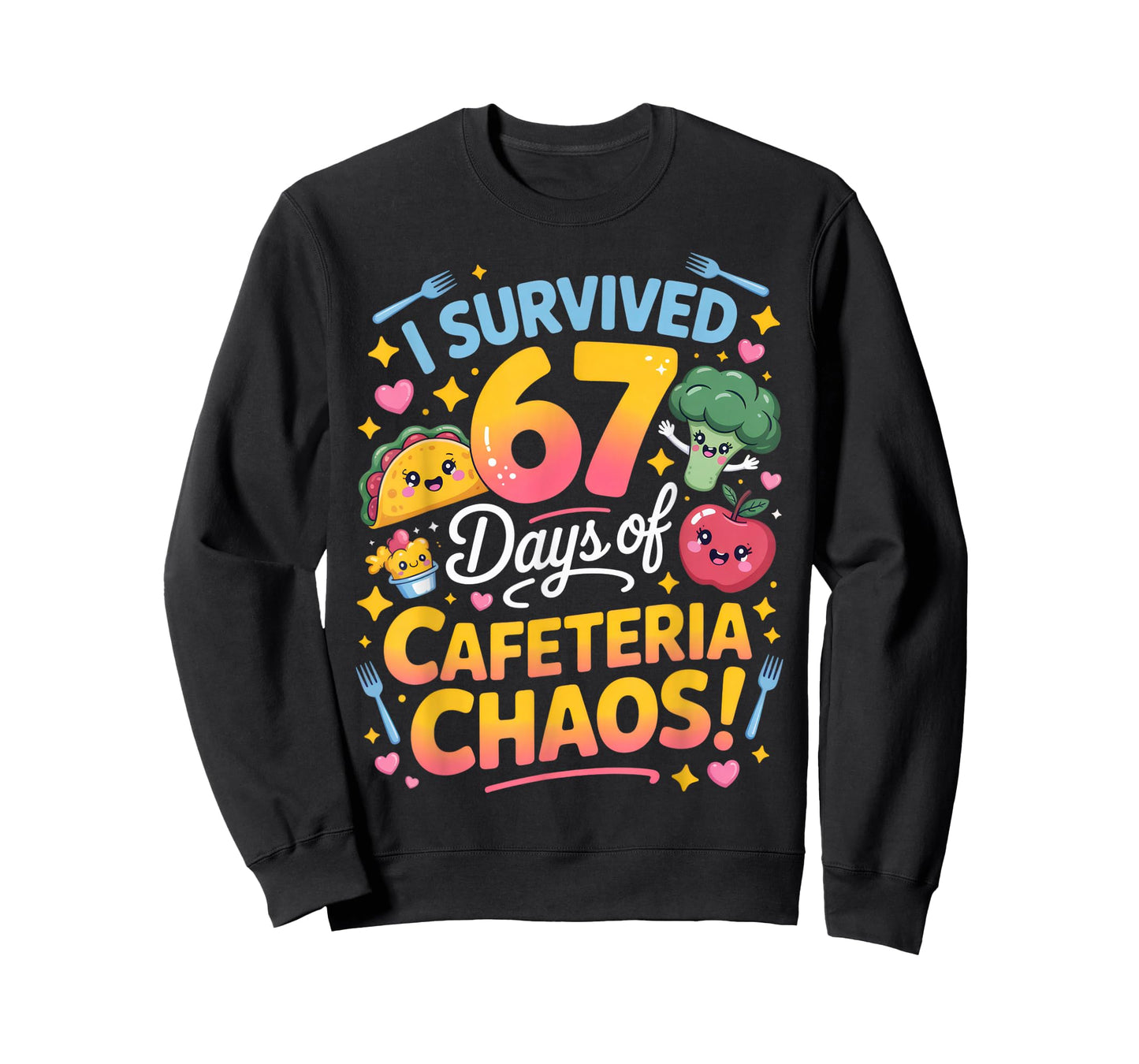 I Survived 67 Days of Cafeteria Chaos Teacher Humor School T-Shirt