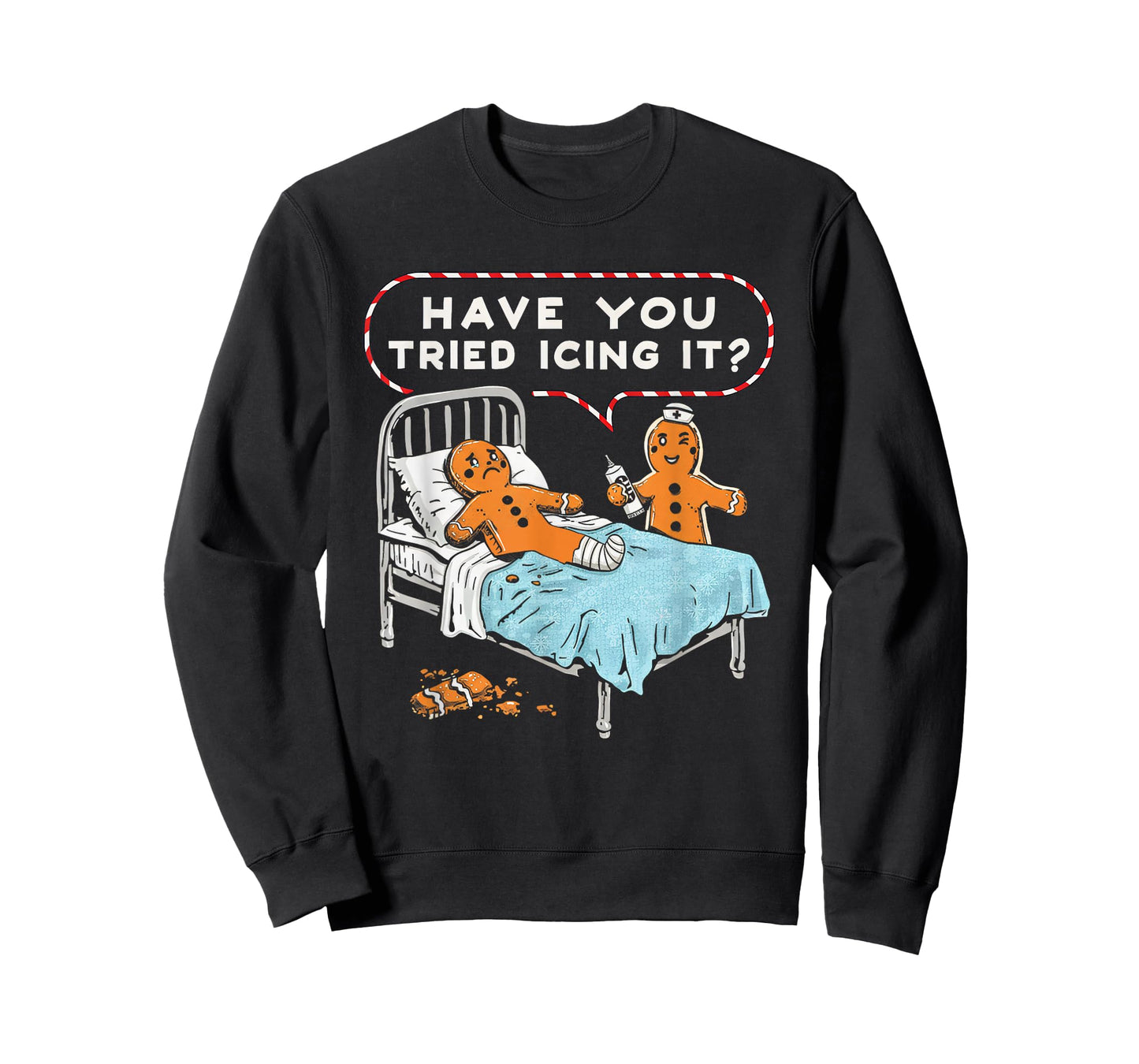 Have You Tried Icing It Gingerbread Nurse Christmas T-Shirt