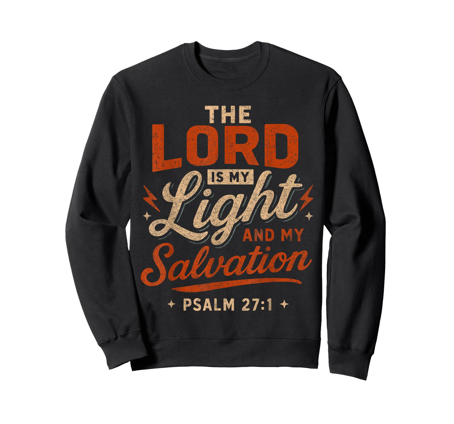 The Lord is My Light and My Salvation Psalm 27 1 - Christian T-Shirt