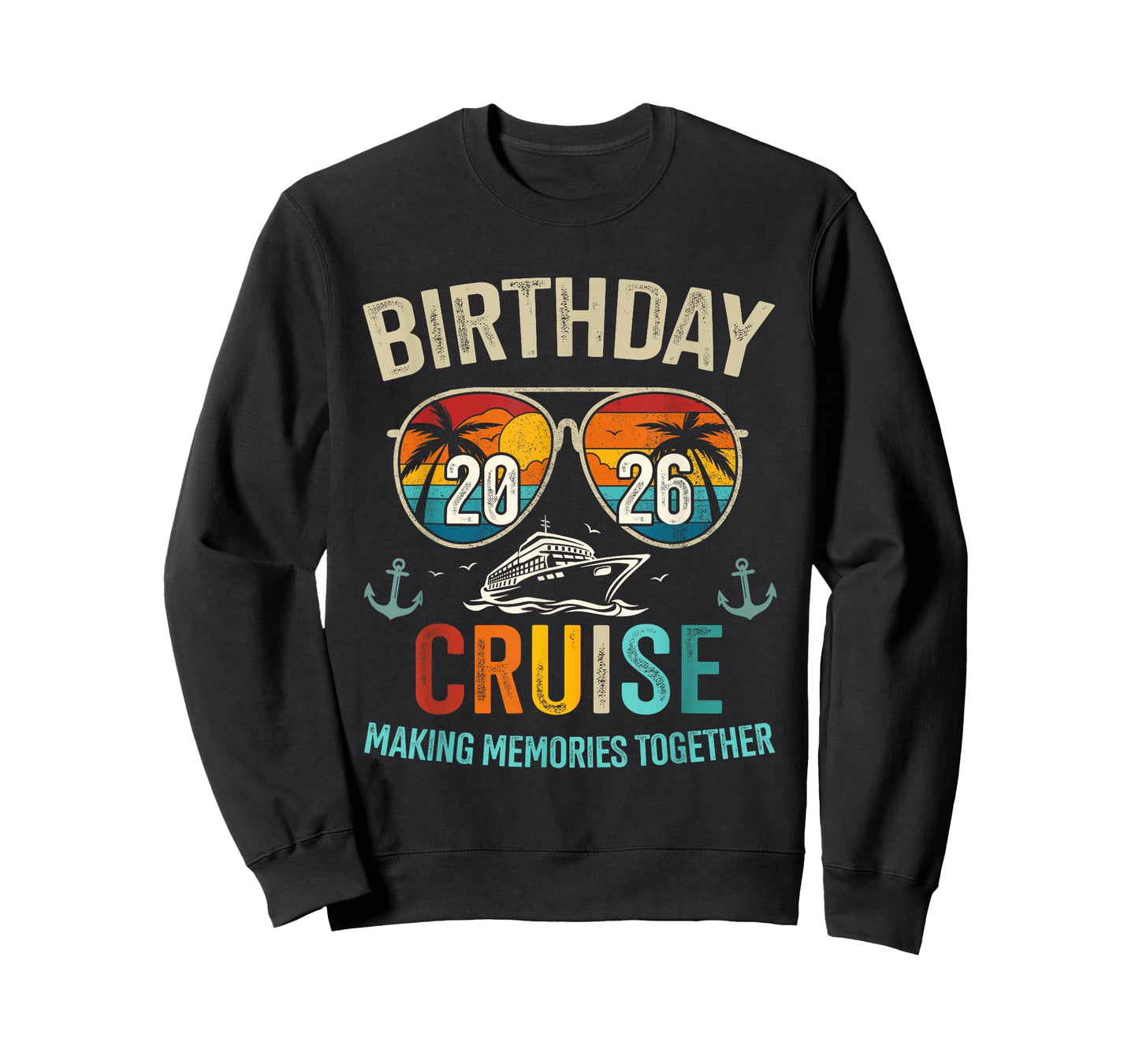 Birthday Cruise 2026 Making Memories T-Shirt