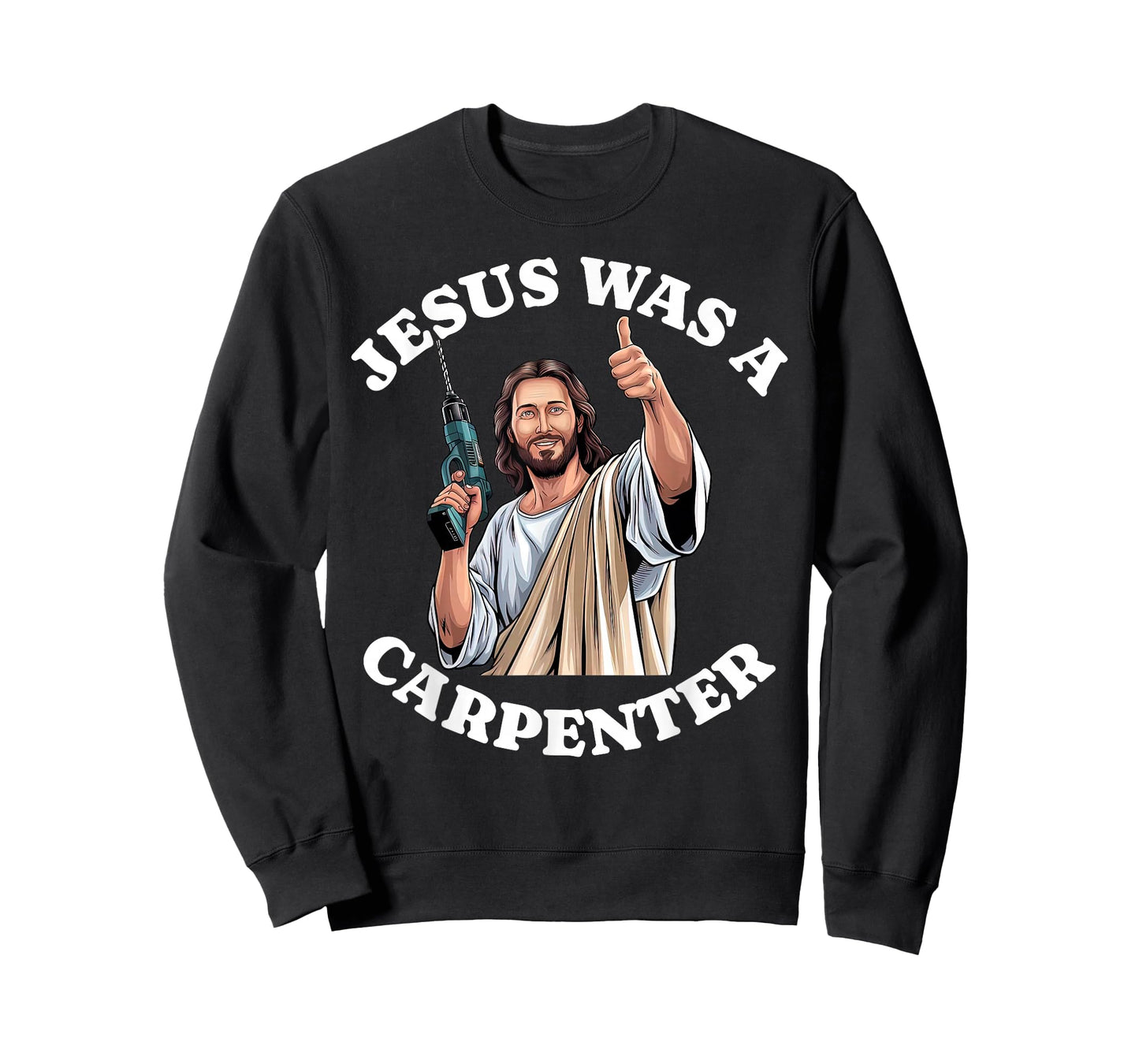 Jesus was a Carpenter Christian Religious Woodworking Craft T-Shirt