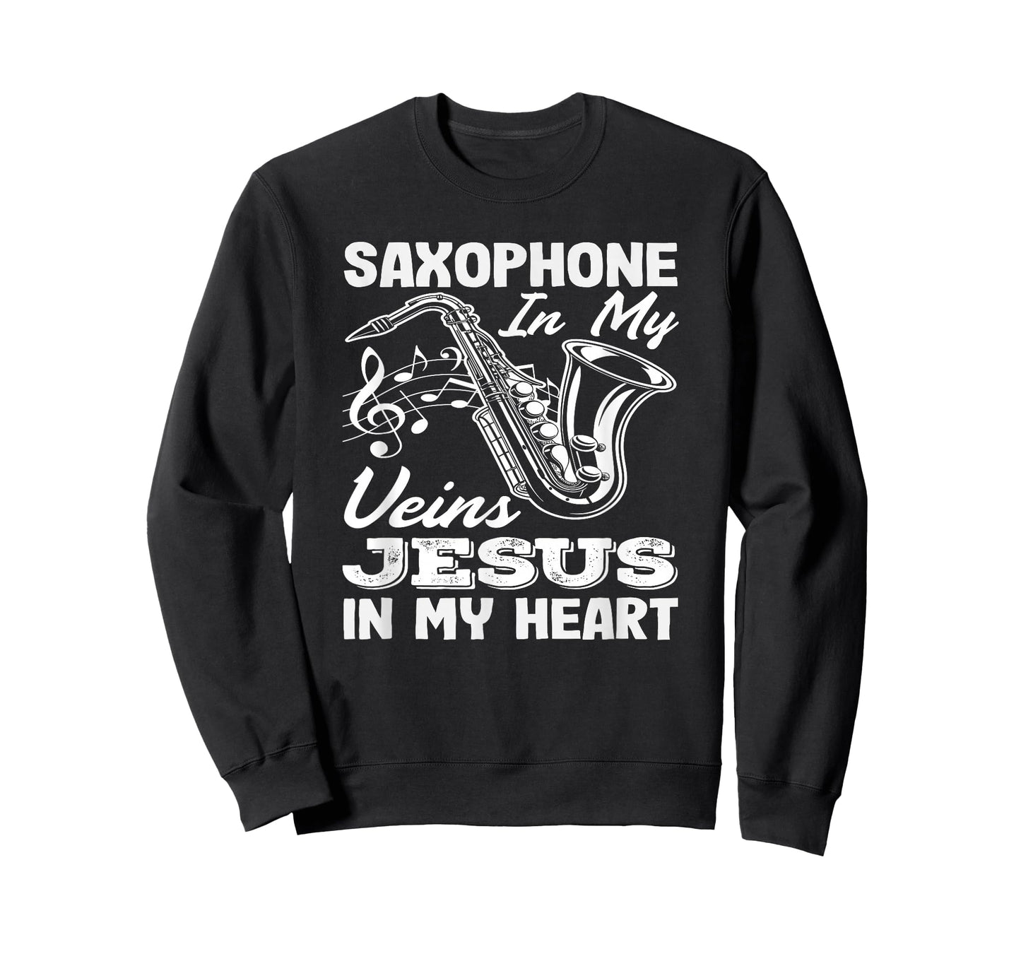 Saxophone in My Veins Jesus My Heart Saxophonist T-Shirt