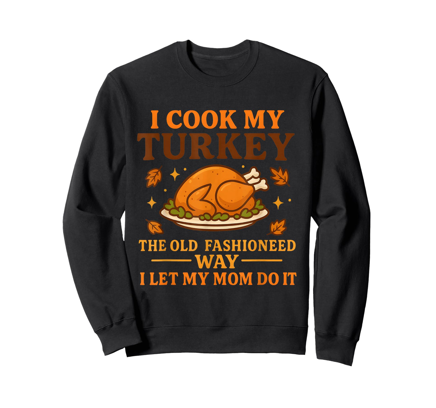 Funny Thanksgiving Lazy Cook Mom Cooks Turkey Joke Moms Kids T-Shirt