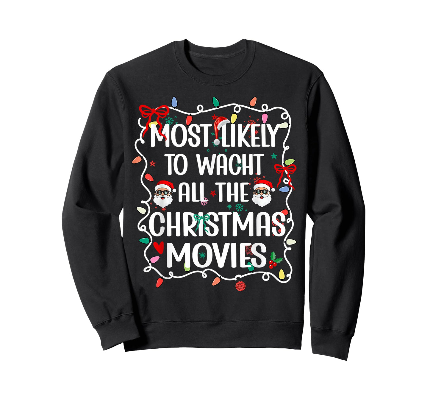 Most Likely to Watch All The Christmas Movies Family T-Shirt