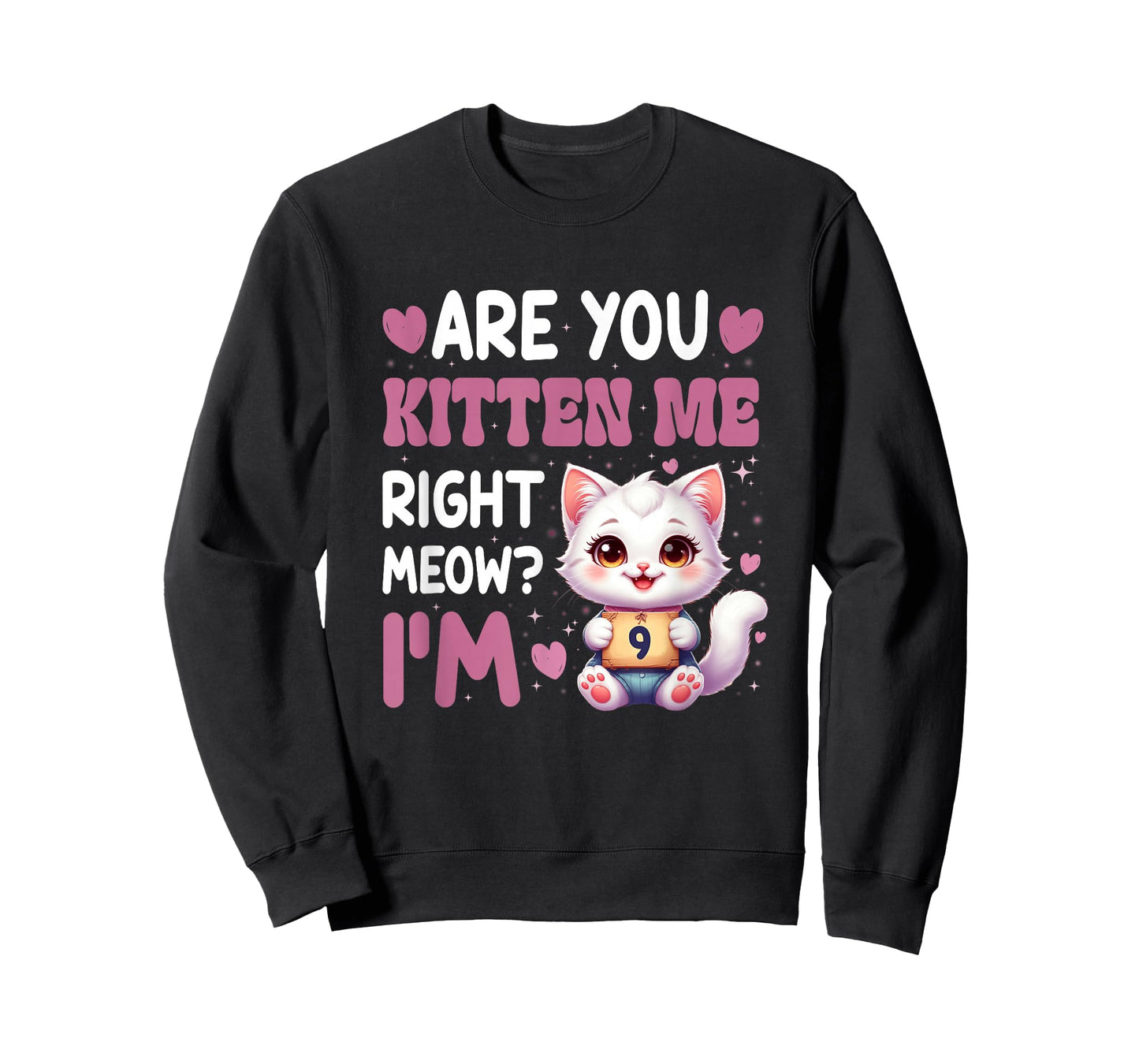 are You Kitten Me Right Meow I’M 9 Birthday Cat Cute Kitty T-Shirt