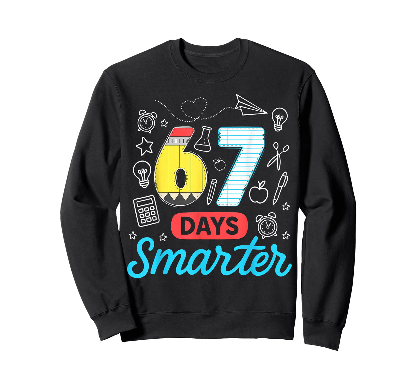 Funny 67 Days Smarter Six Seven Meme Teachers Students Kids T-Shirt