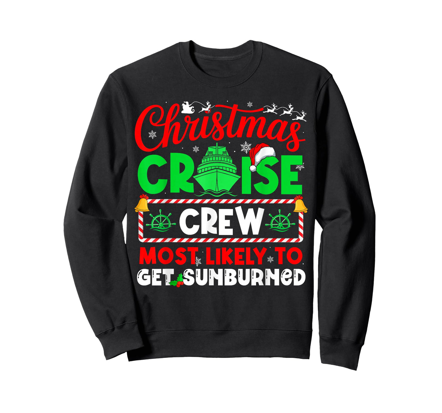 Christmas Cruise Crew Most Likely to GET GET Sunburned T-Shirt