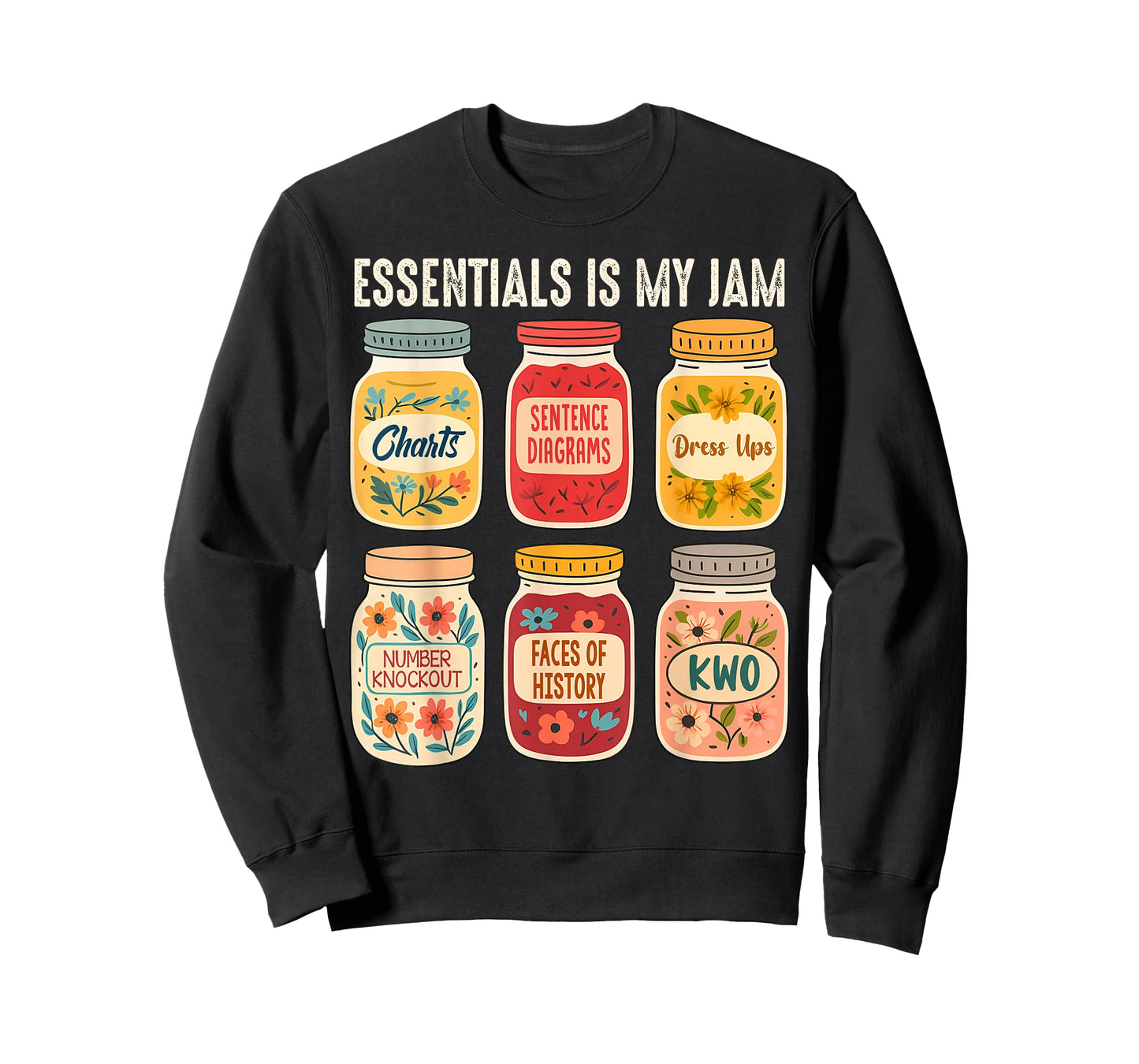 Classical Conversations Homeschool Mom Essential is My Jam T-Shirt