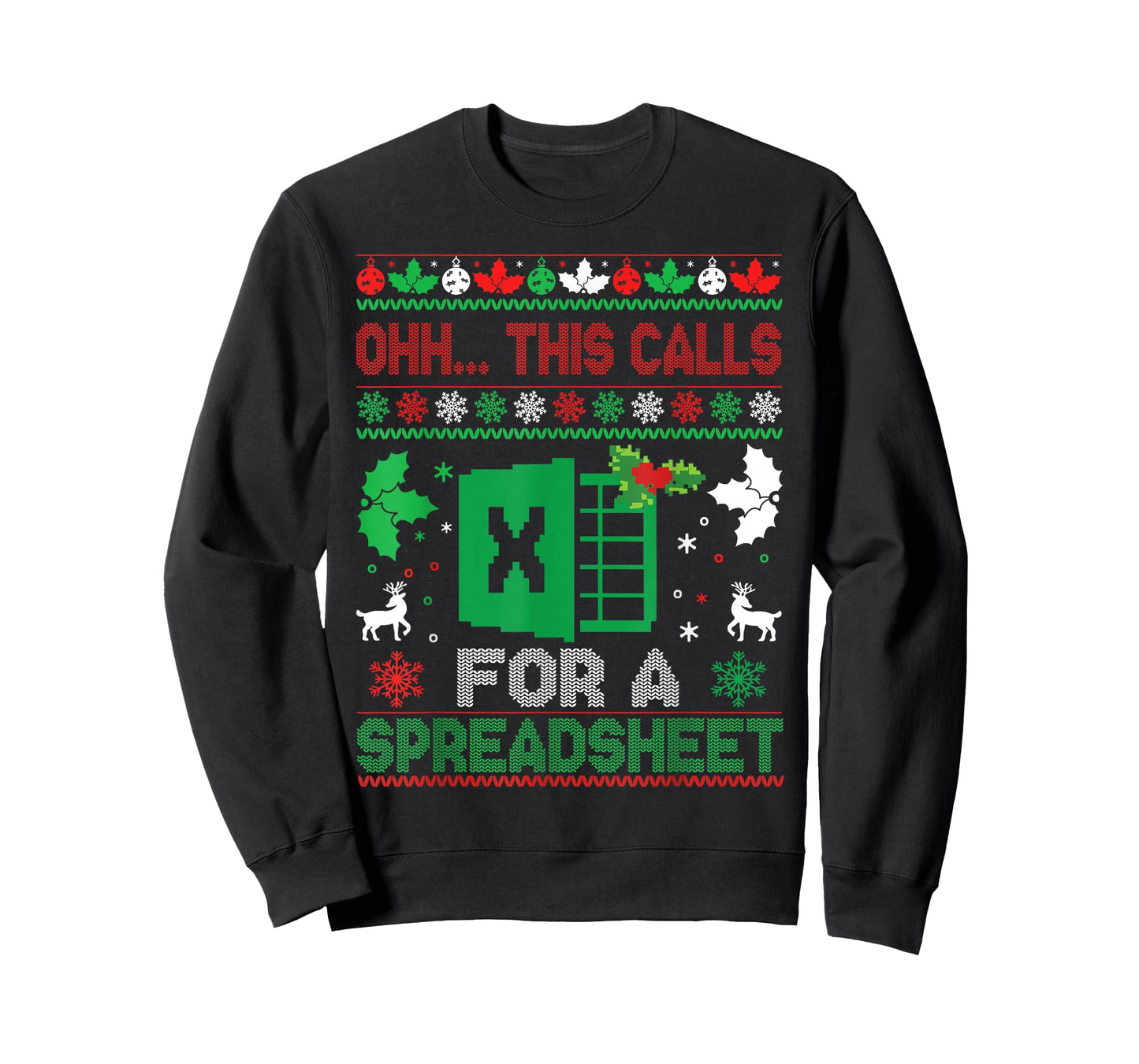 Oh This Calls for a Spreadsheet Christmas Sweater Excel T-Shirt