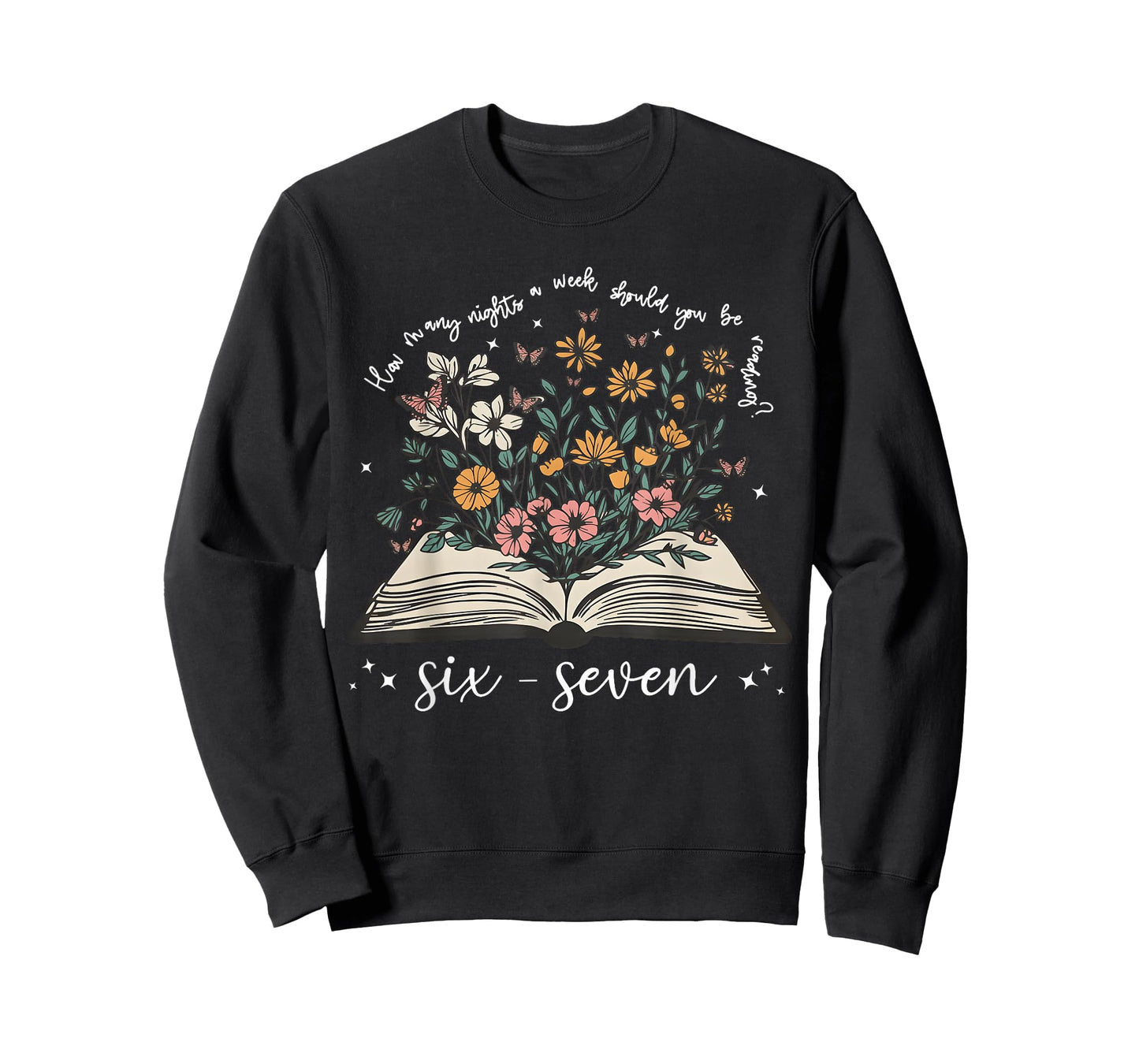 How Many Night A Week Should You Be Reading 67 Meme Floral T-Shirt