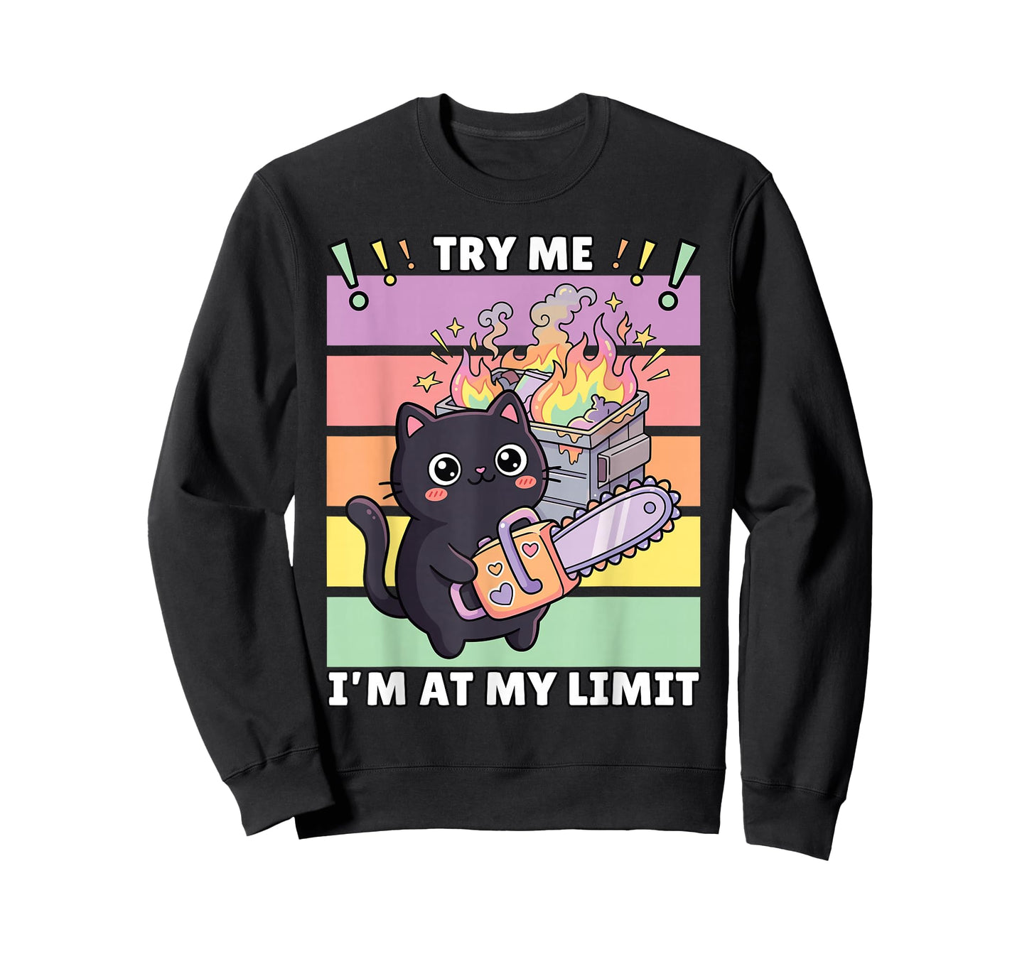 Try Me I'm at My Limit, Kawaii Cat with Chainsaw, Dark Humor T-Shirt