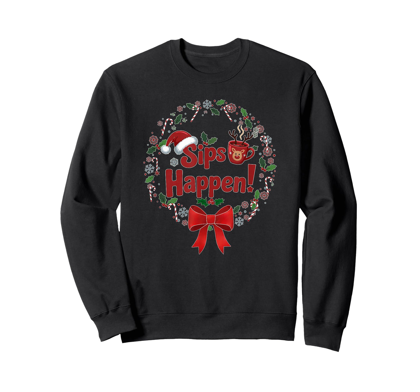 Sips Happen Funny Holiday Quote T-Shirt