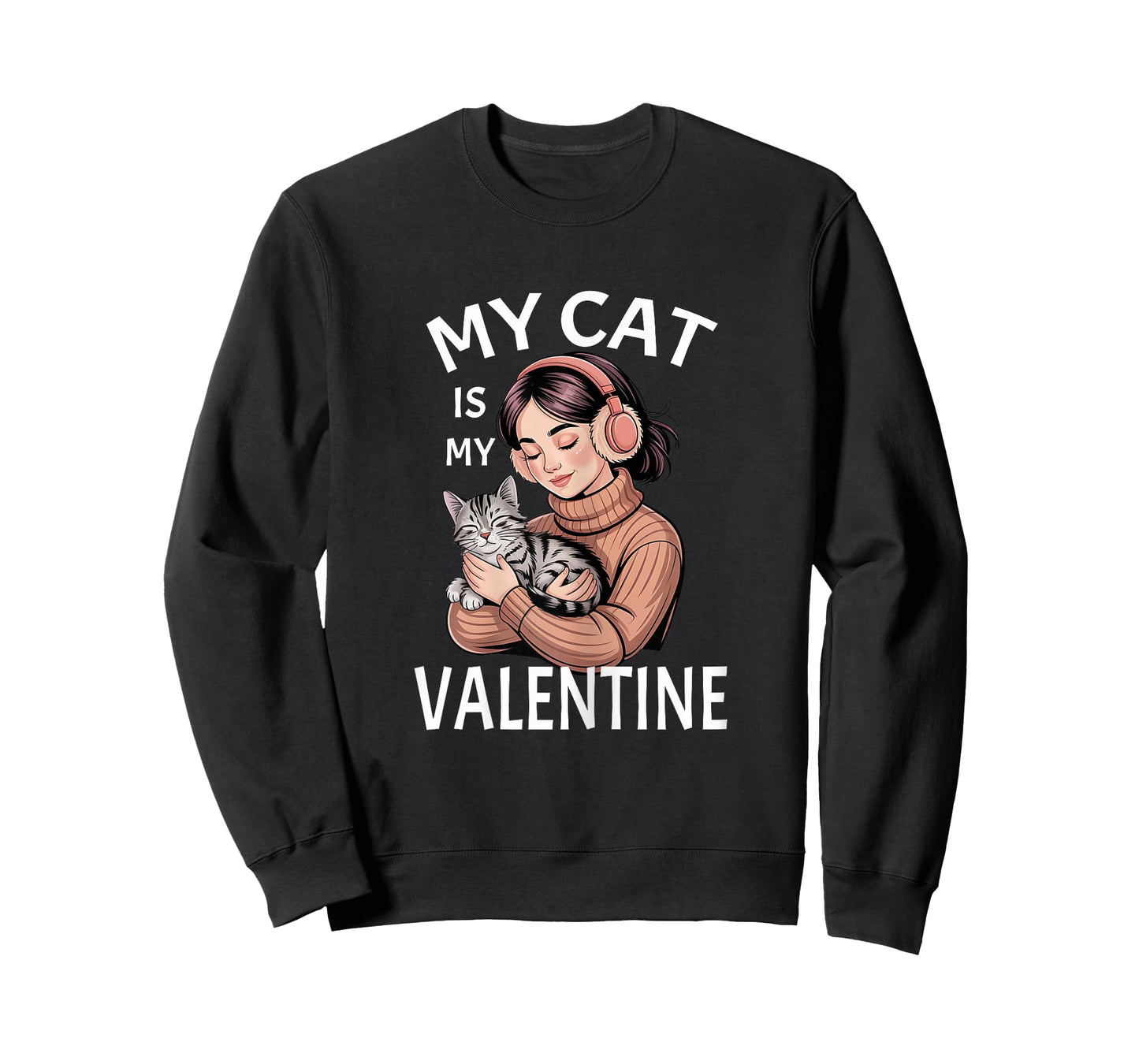 My Cat is My Valentine Cat Lover Valentine Gift for Cat Mom T-Shirt