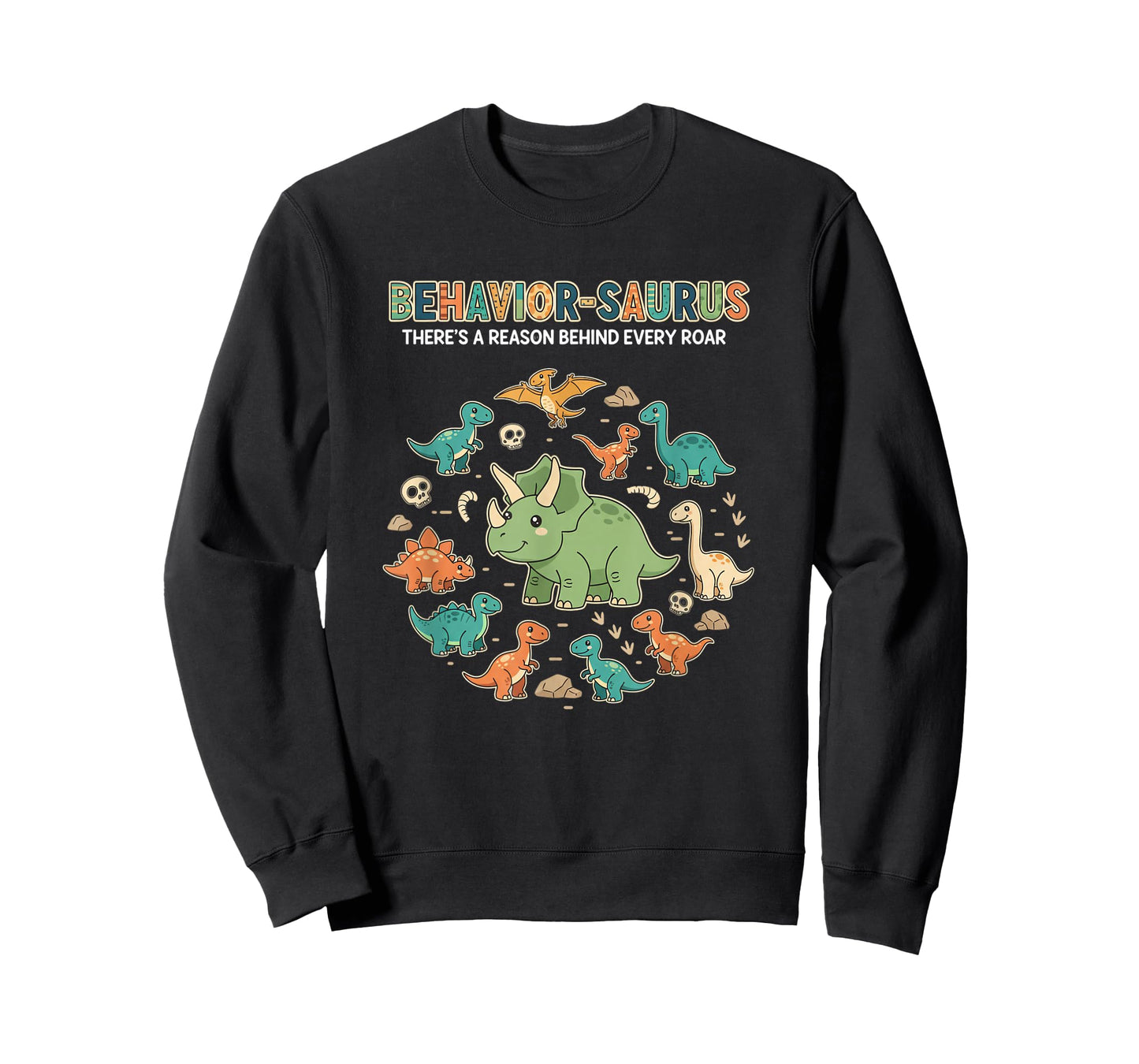 Mythical & Prehistoric Behavior-Saurus Dinosaur Design T-Shirt