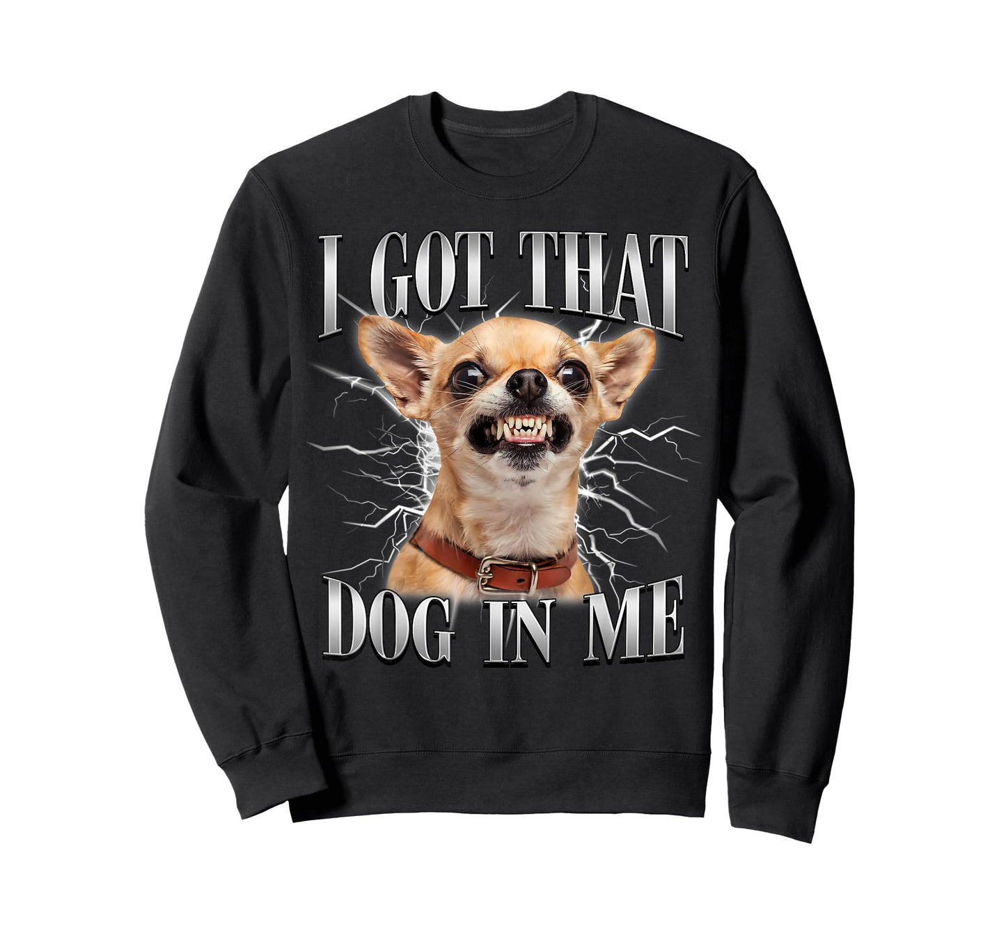 Chihuahua Funny Meme I Got That Dawg in Me Dog Lovers T-Shirt