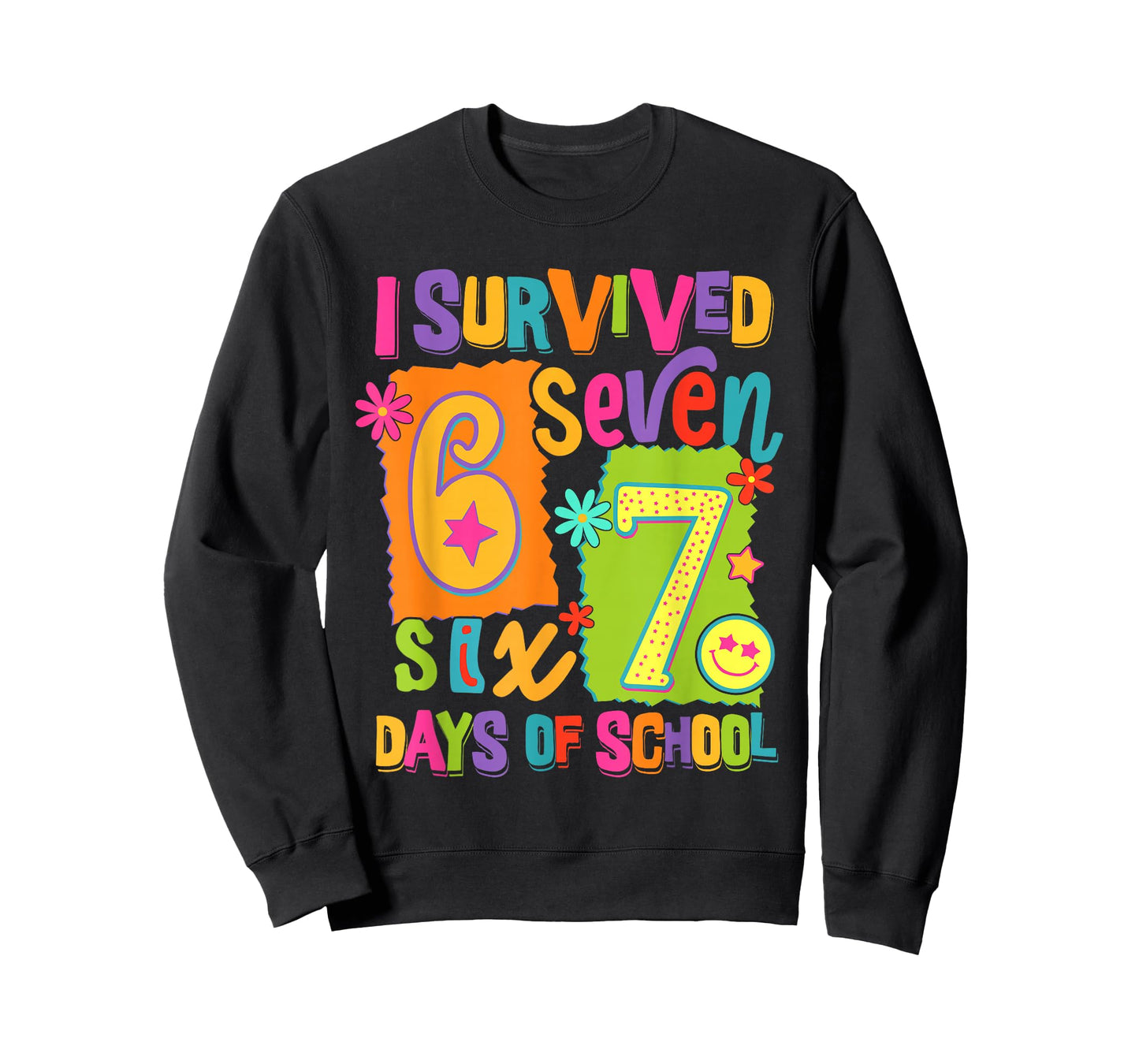 I Survived 67 Days of School Six Seven Teachers Students T-Shirt